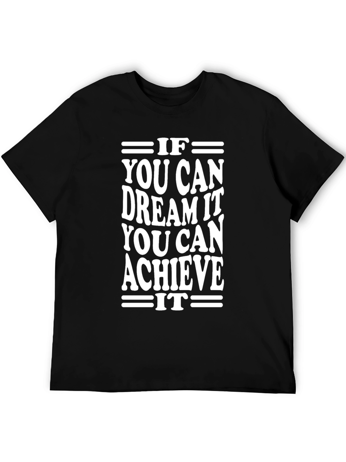 Inspirational Graphic T-Shirt - Dream It Achieve It