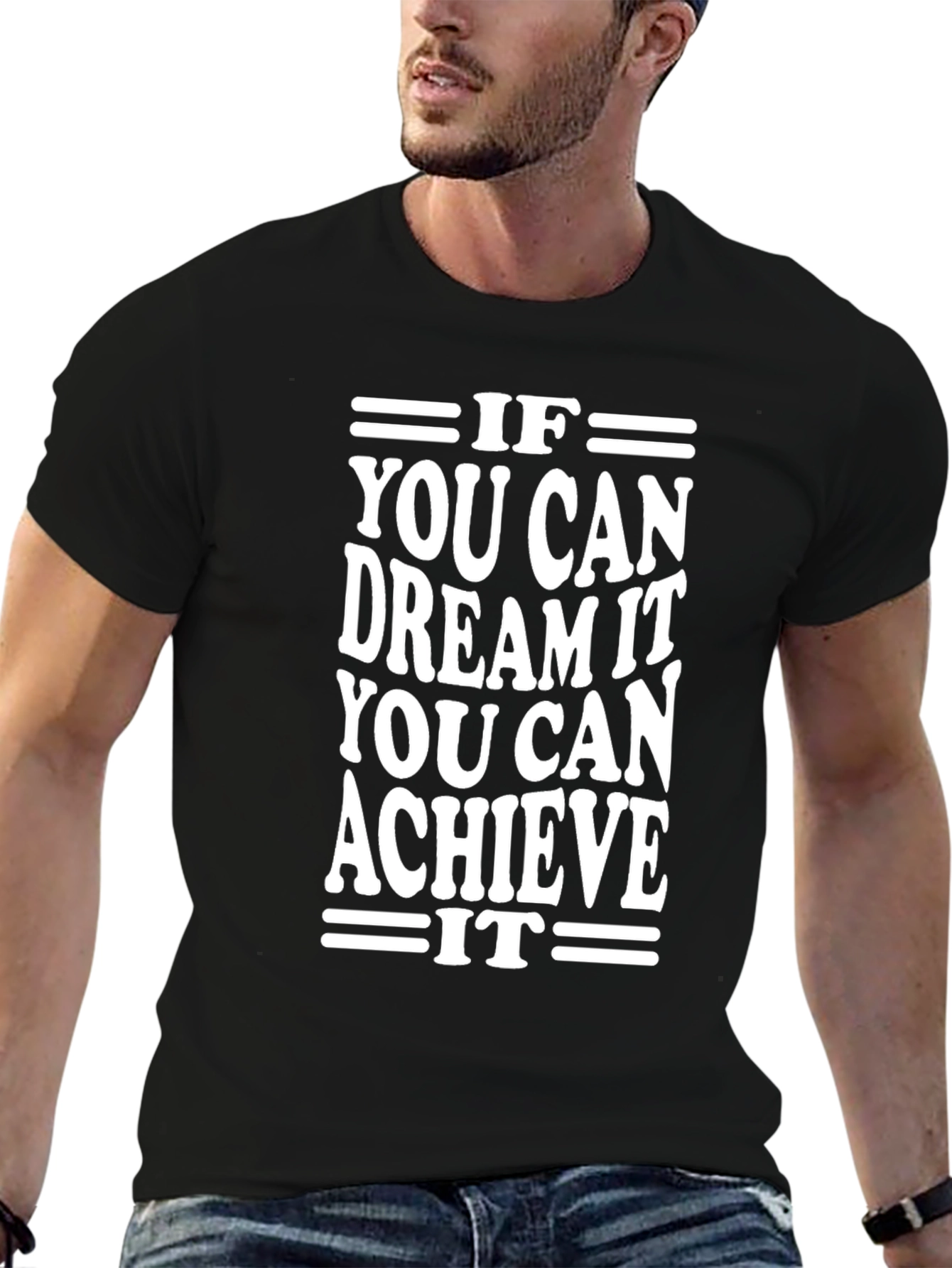 Inspirational Graphic T-Shirt - Dream It Achieve It