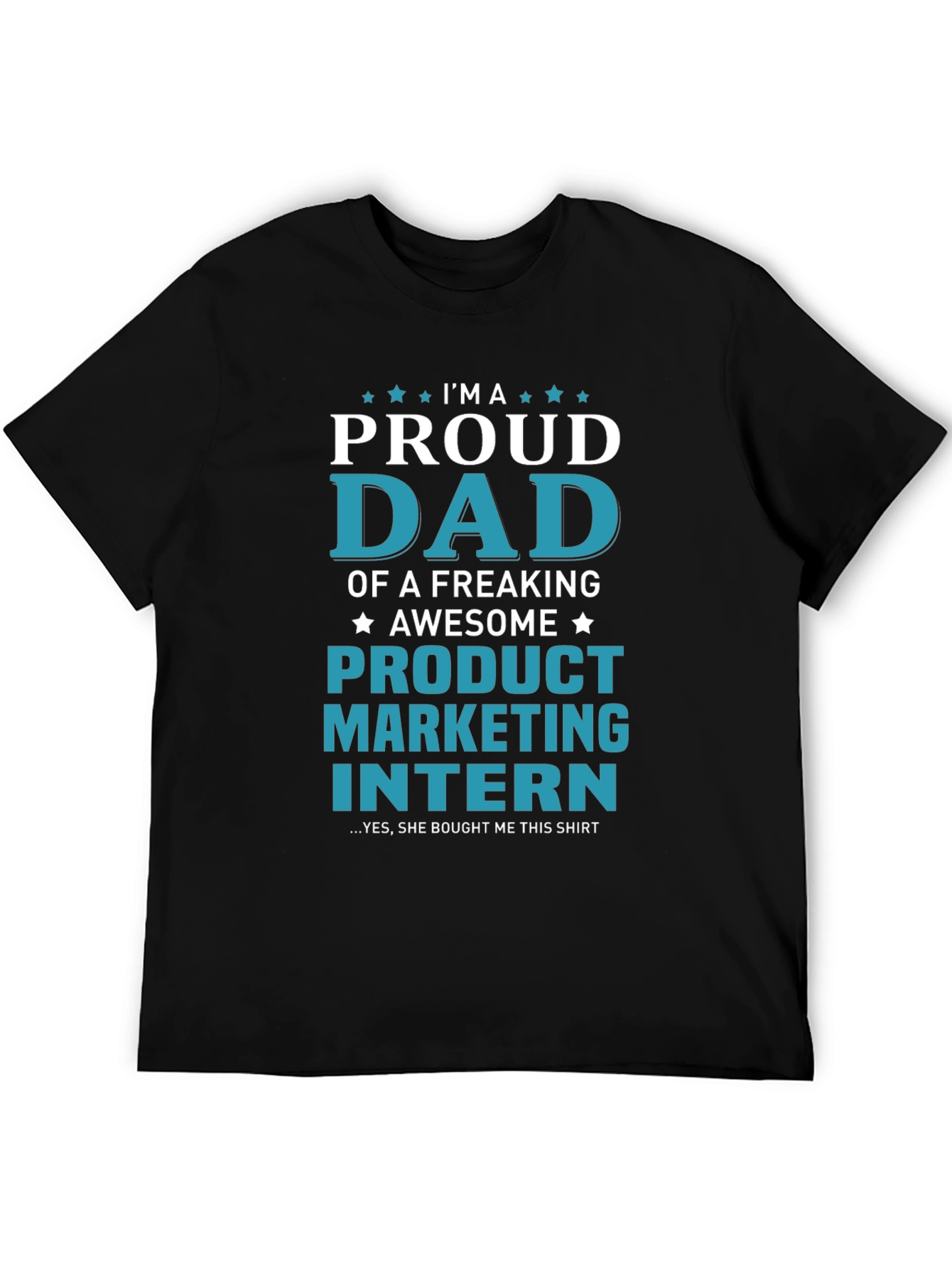 Proud Dad Product Marketing Intern Graphic Tee