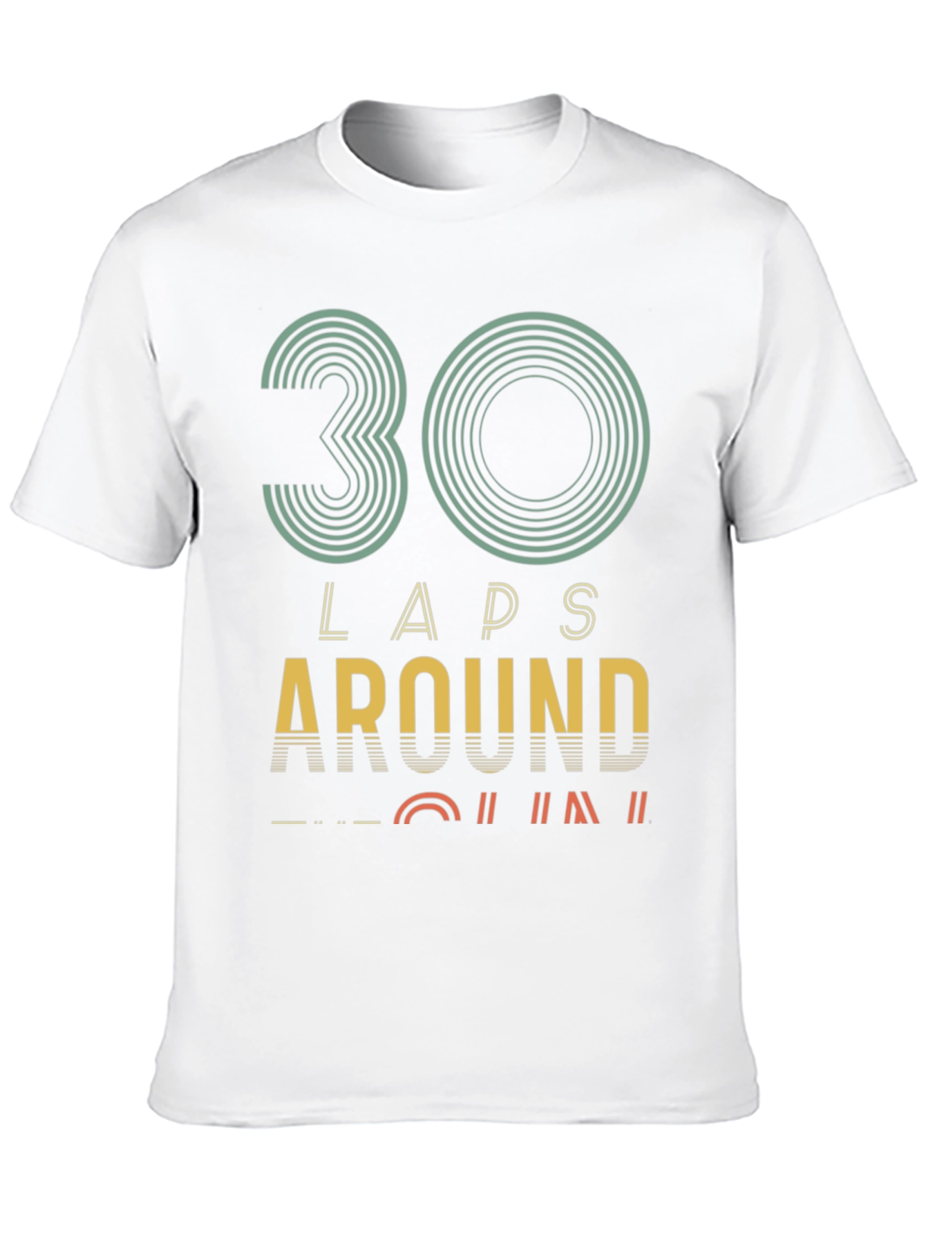 30 Laps Around Graphic Tee - Birthday Gift