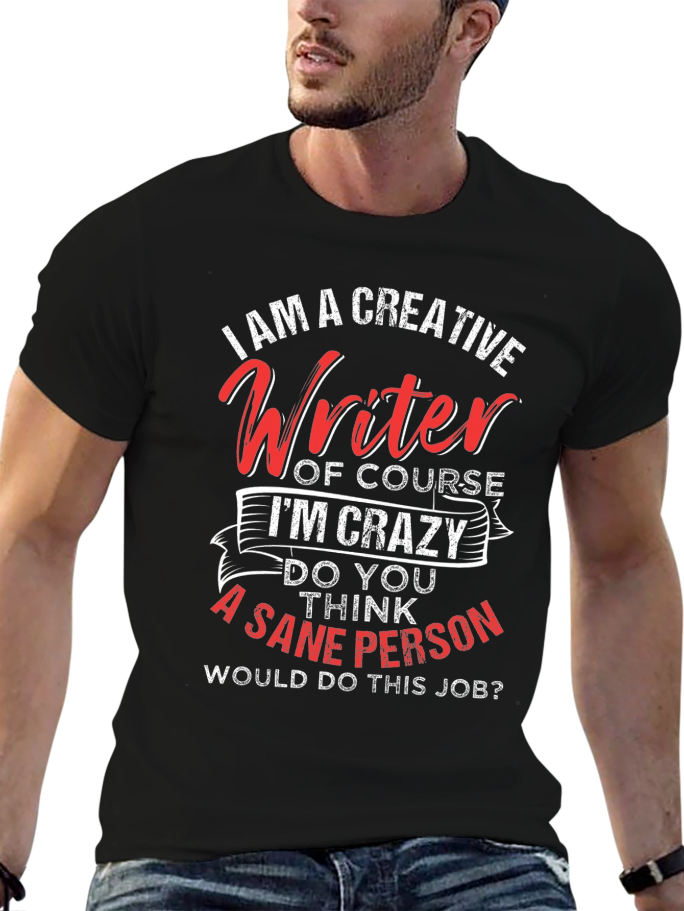 Creative Writer Crazy Job Graphic Tee