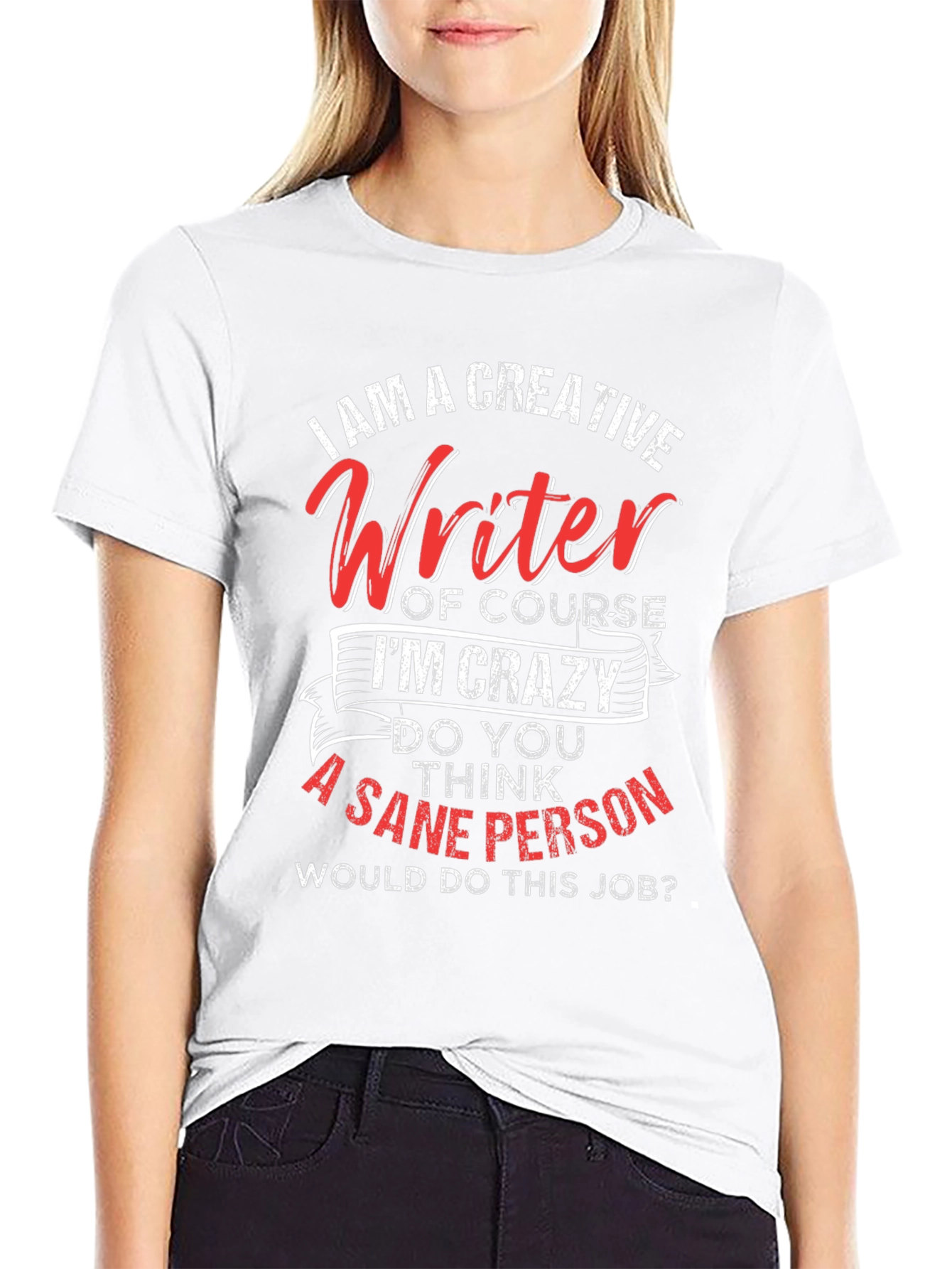 Creative Writer Crazy Job Graphic Tee