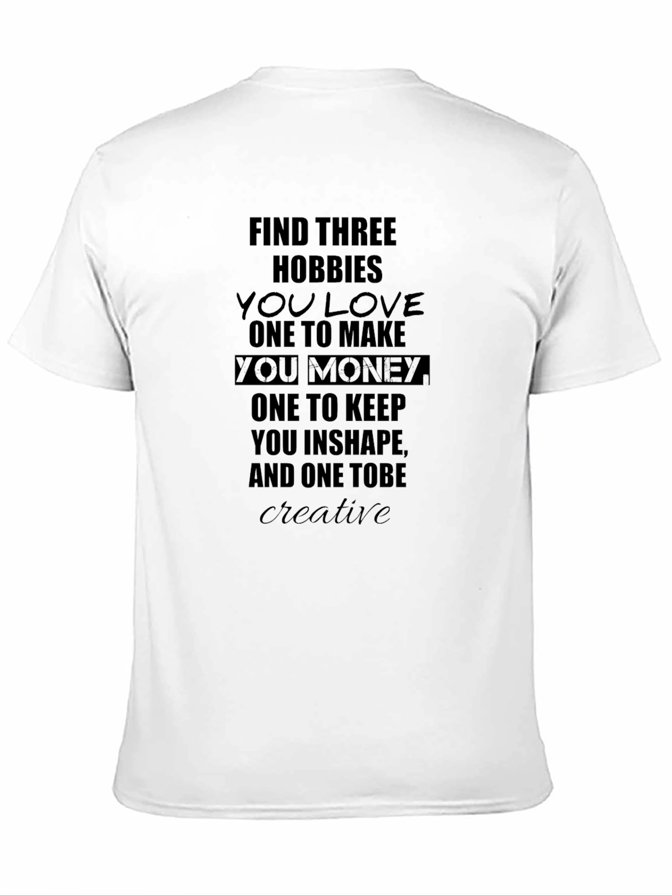Hobbies Motivational T-Shirt