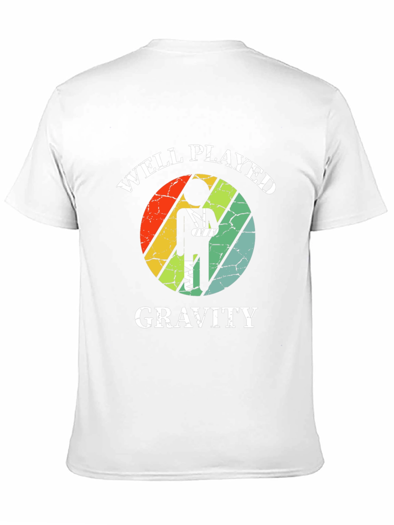 Well Played Gravity T-Shirt - Broken Arm Funny Tee