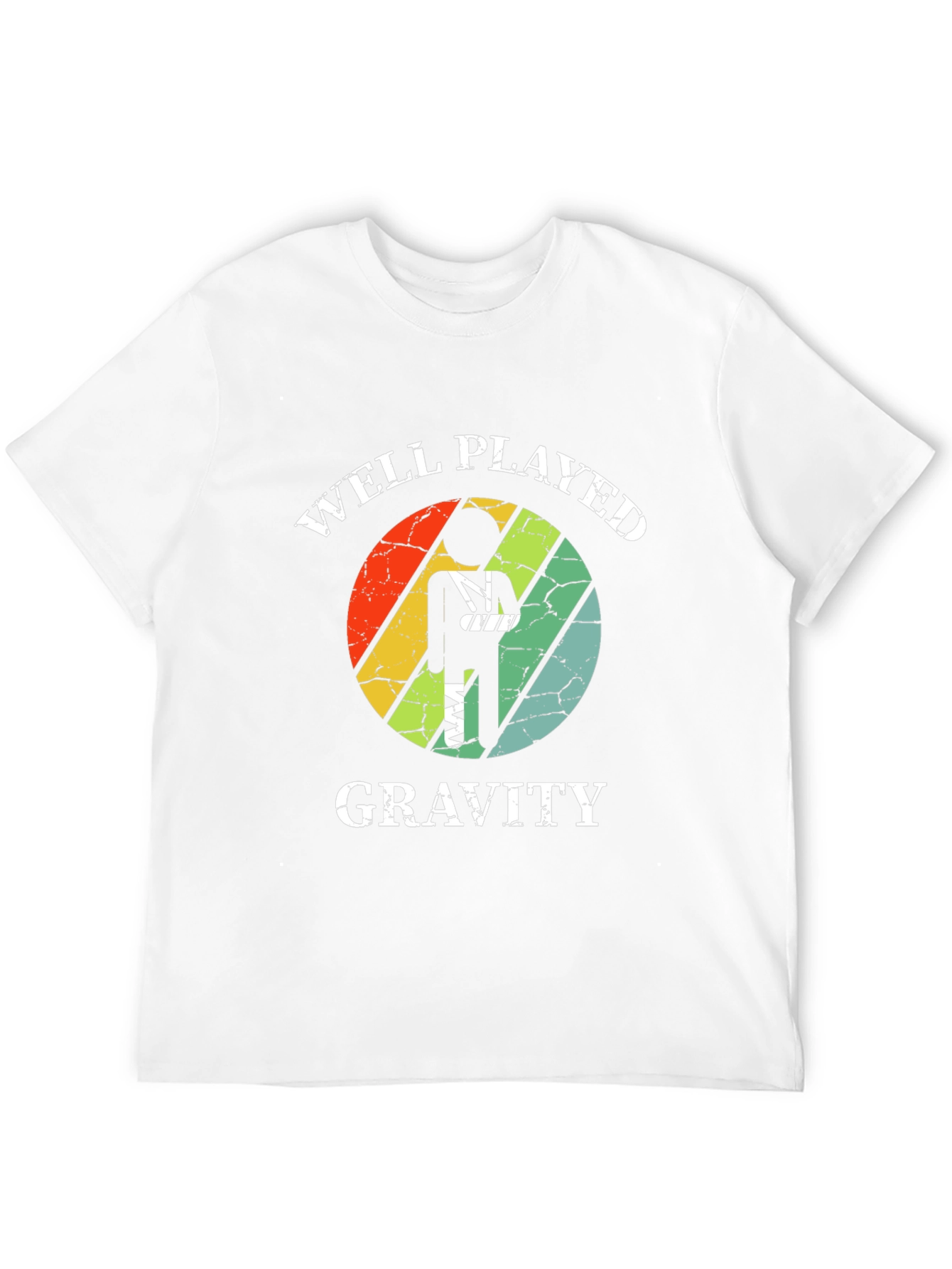 Well Played Gravity T-Shirt - Broken Arm Funny Tee