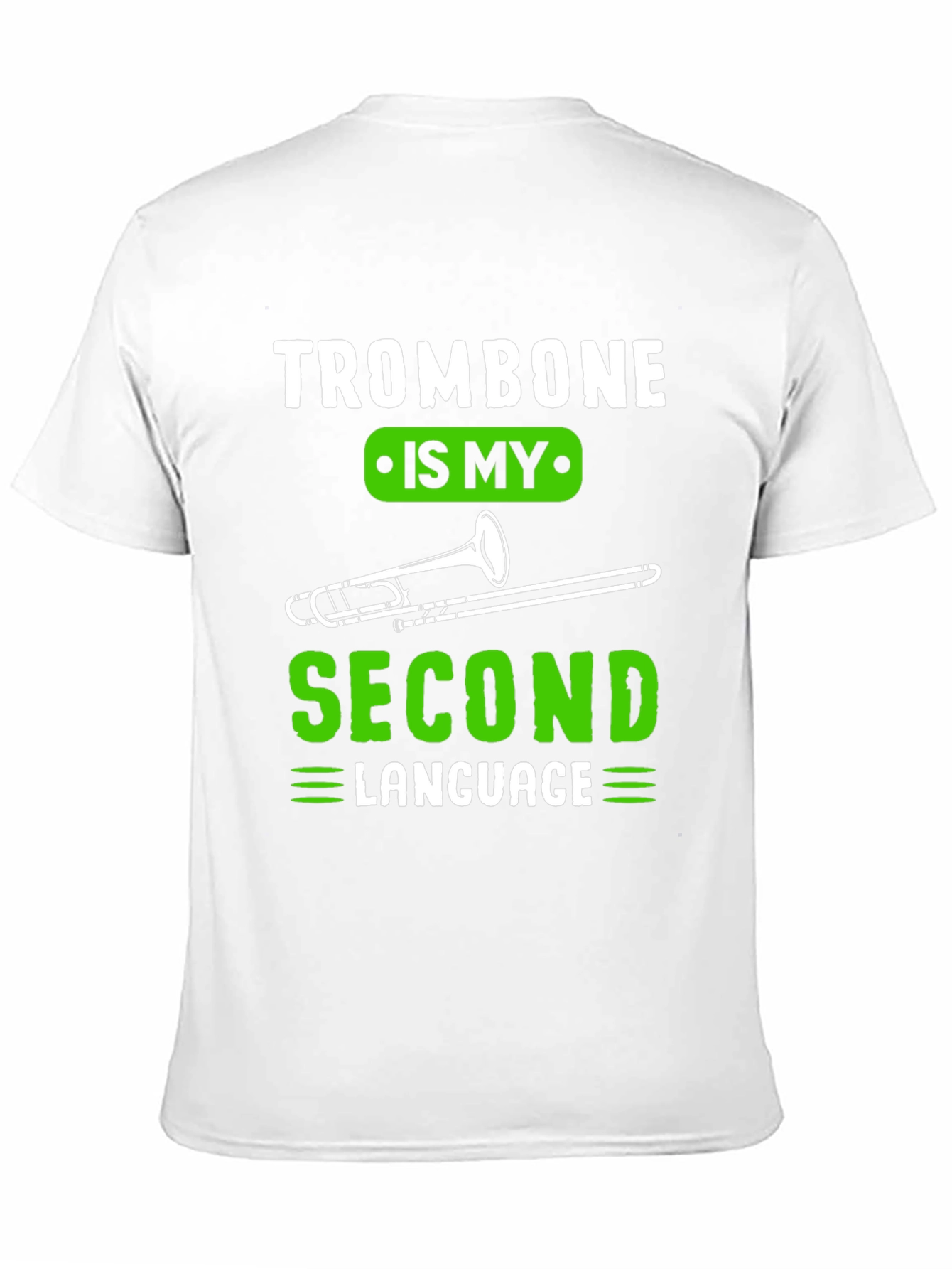 Trombone Second Language Musician T-Shirt