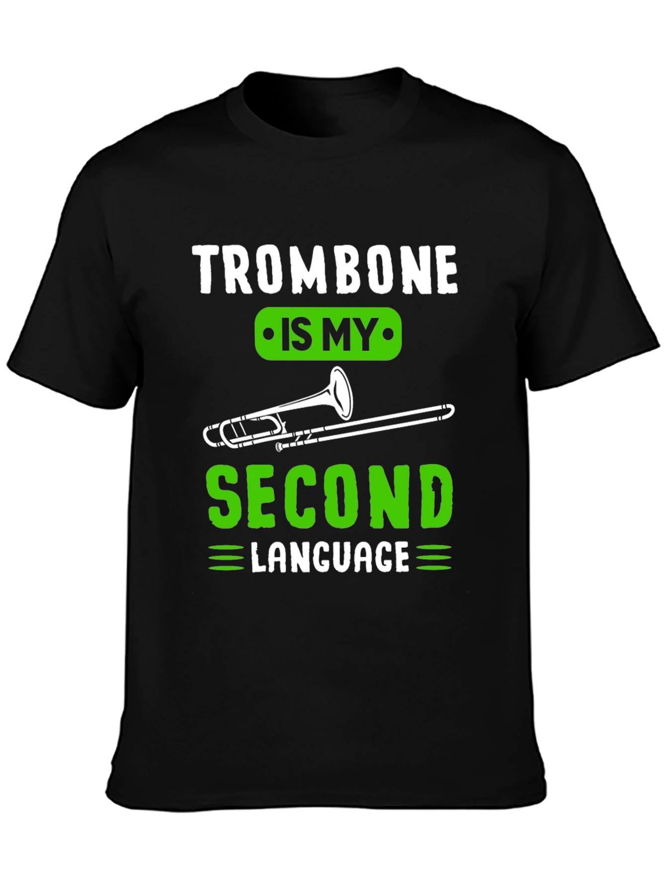 Trombone Second Language Musician T-Shirt