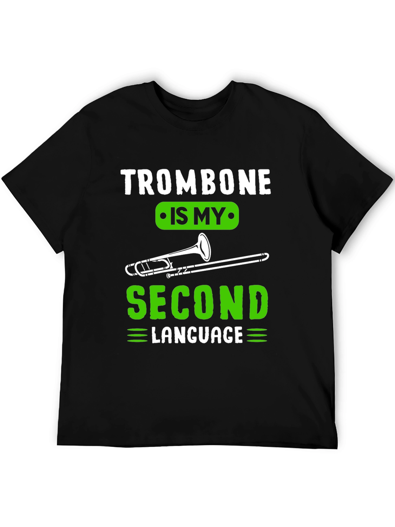 Trombone Second Language Musician T-Shirt