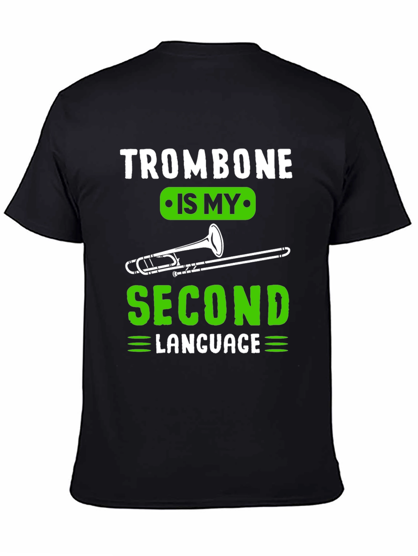 Trombone Second Language Musician T-Shirt