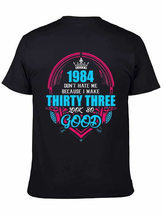 1984 Thirty Three Look So Good Graphic Tee