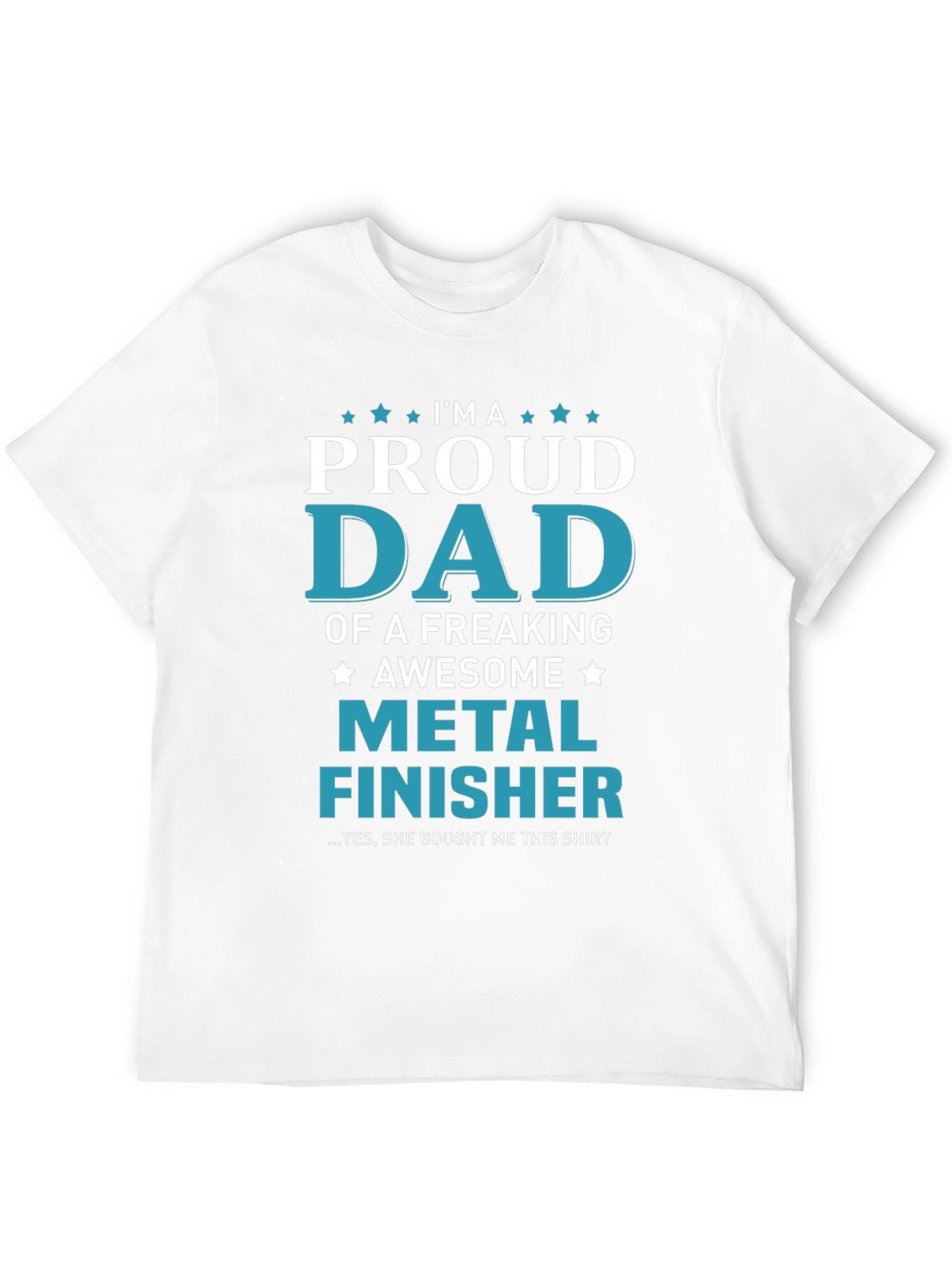 Proud Dad Metal Finisher Graphic T-Shirt