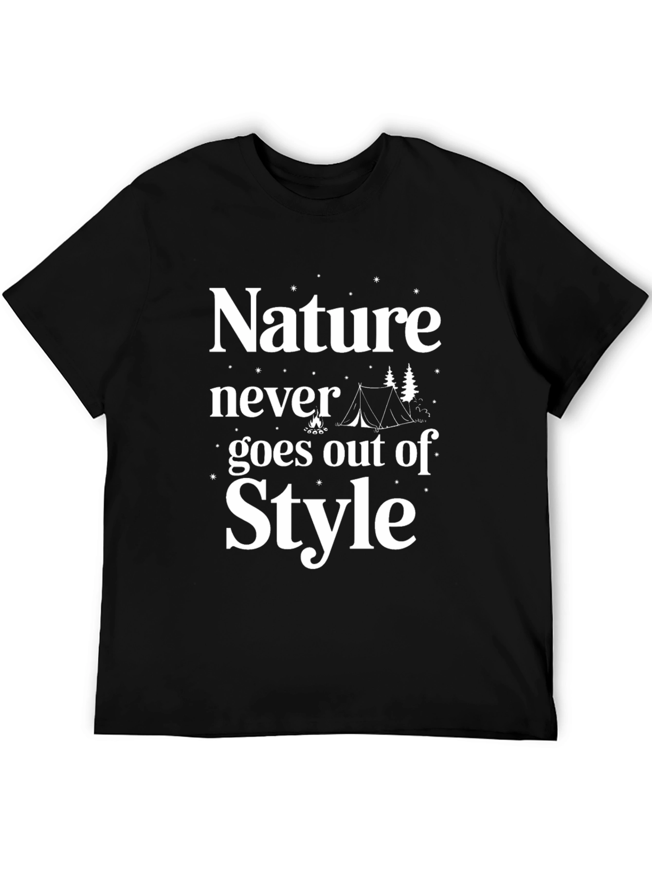 Nature Never Goes Out of Style Camping T-Shirt