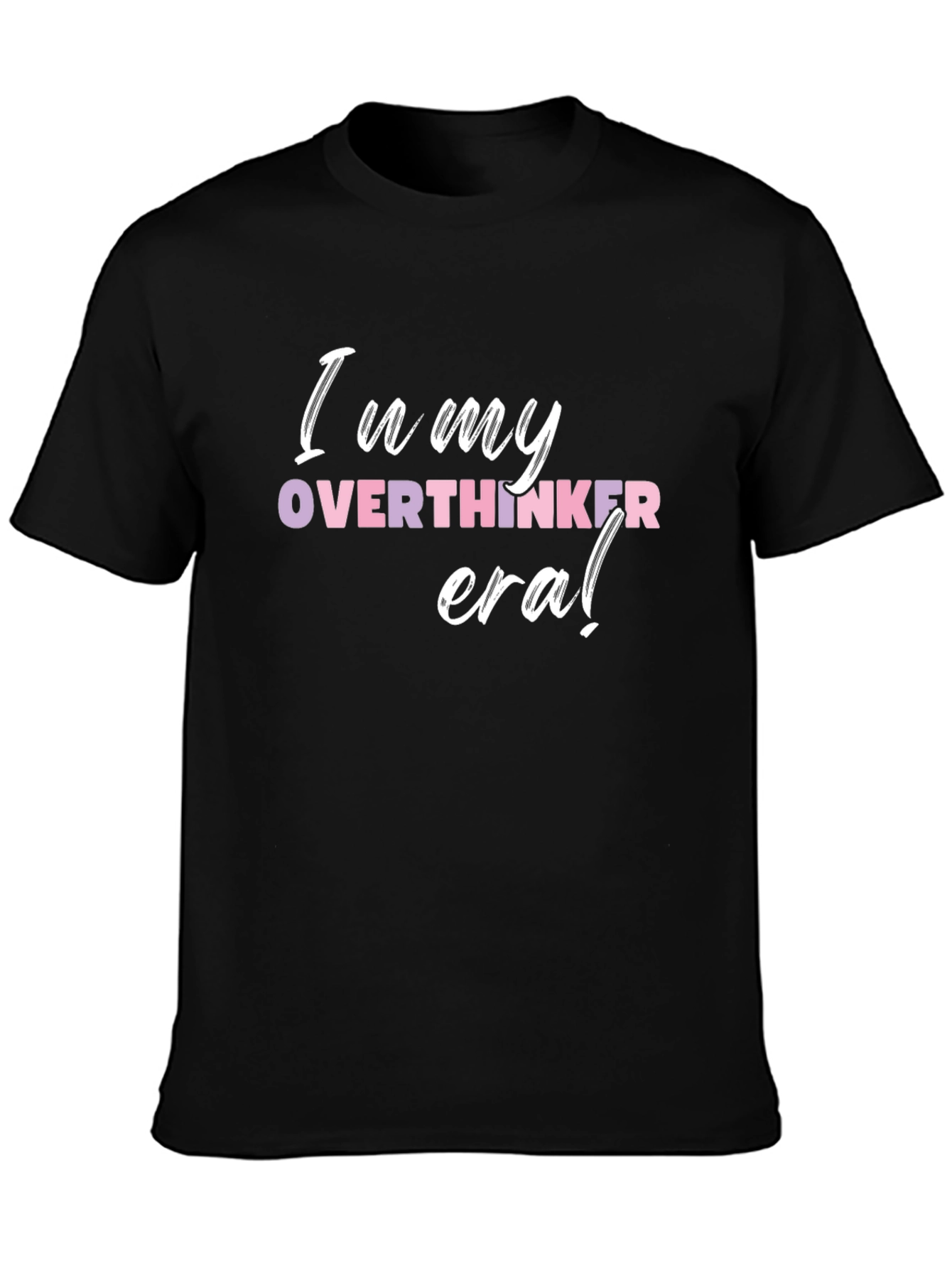 In My Overthinker Era T-Shirt - Black