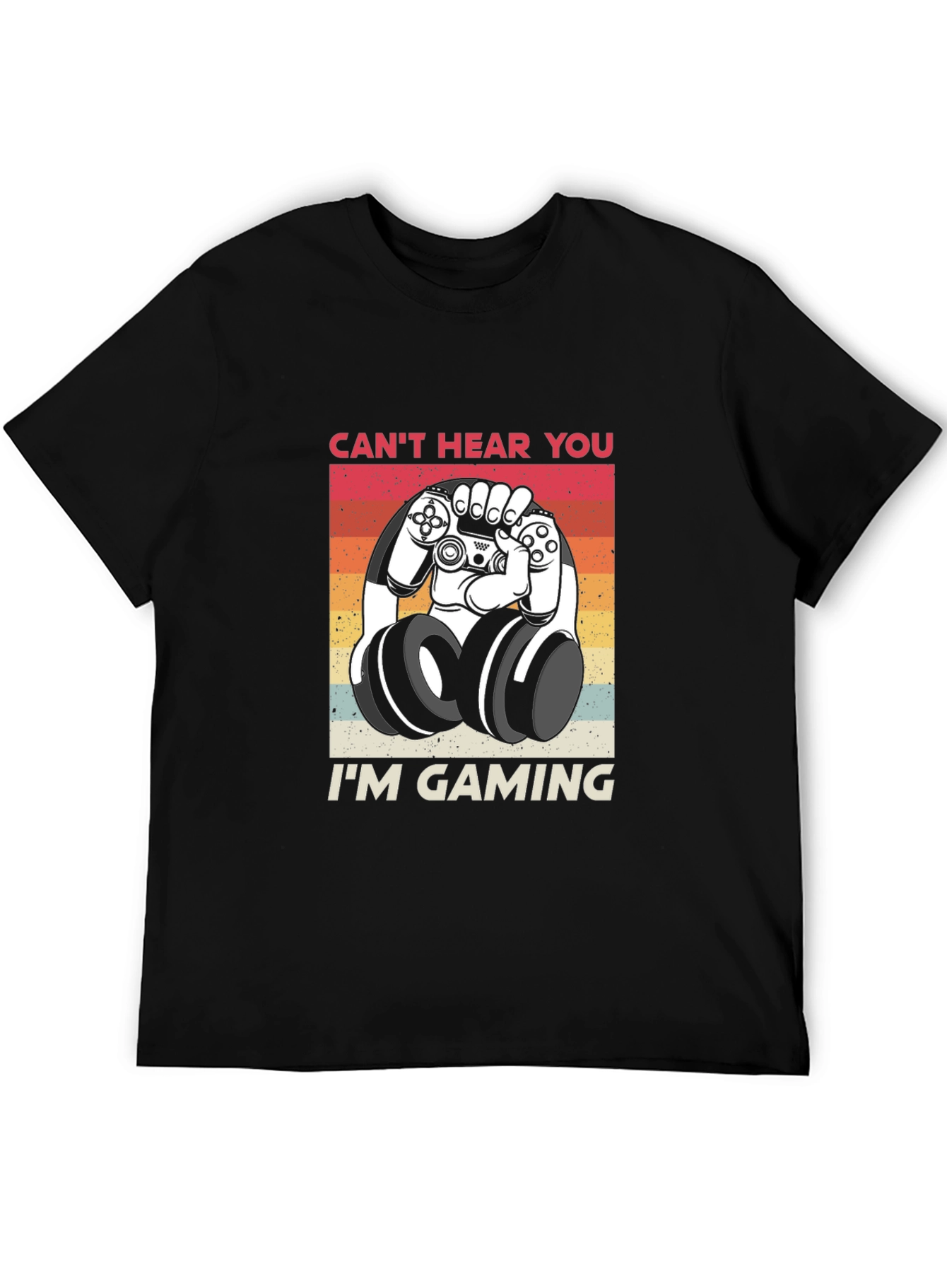 Gamer Mode T-Shirt - Cant Hear You Im Gaming