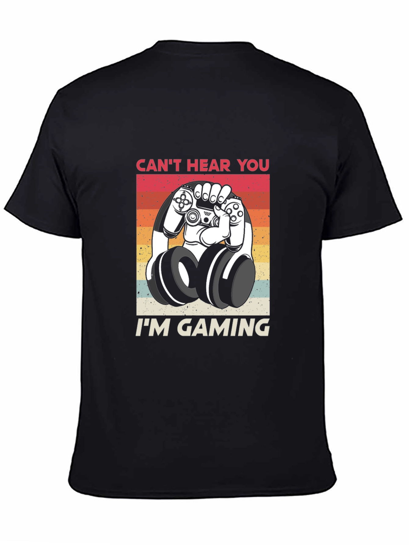 Gamer Mode T-Shirt - Cant Hear You Im Gaming