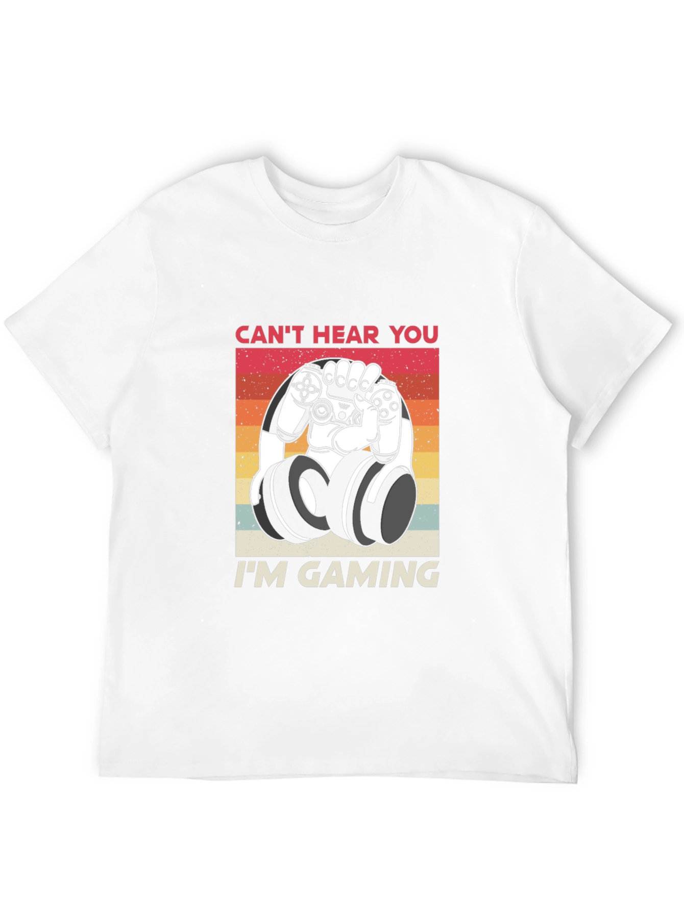 Gamer Mode T-Shirt - Cant Hear You Im Gaming