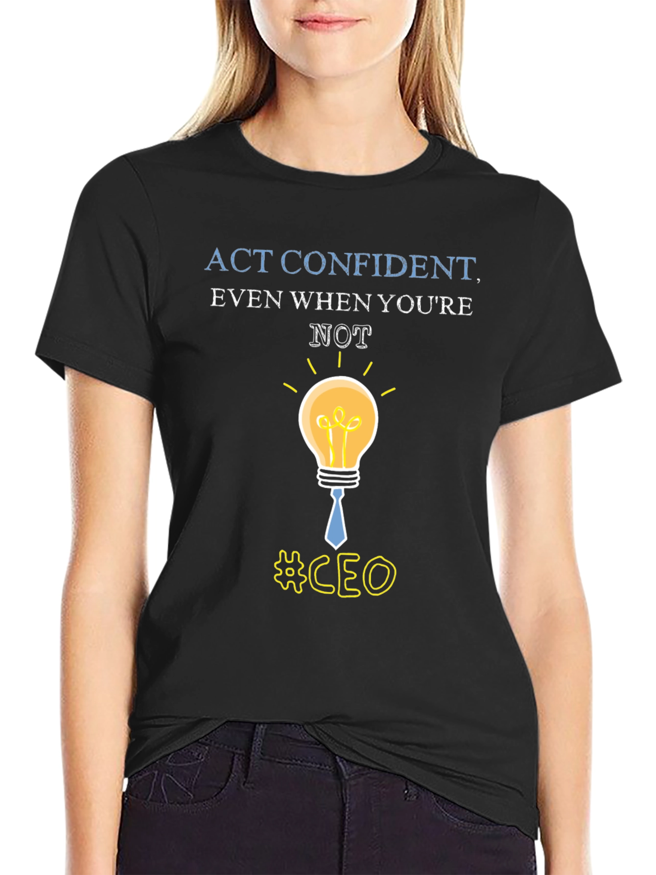 Act Confident CEO Graphic Tee - Stylish Leadership T-Shirt