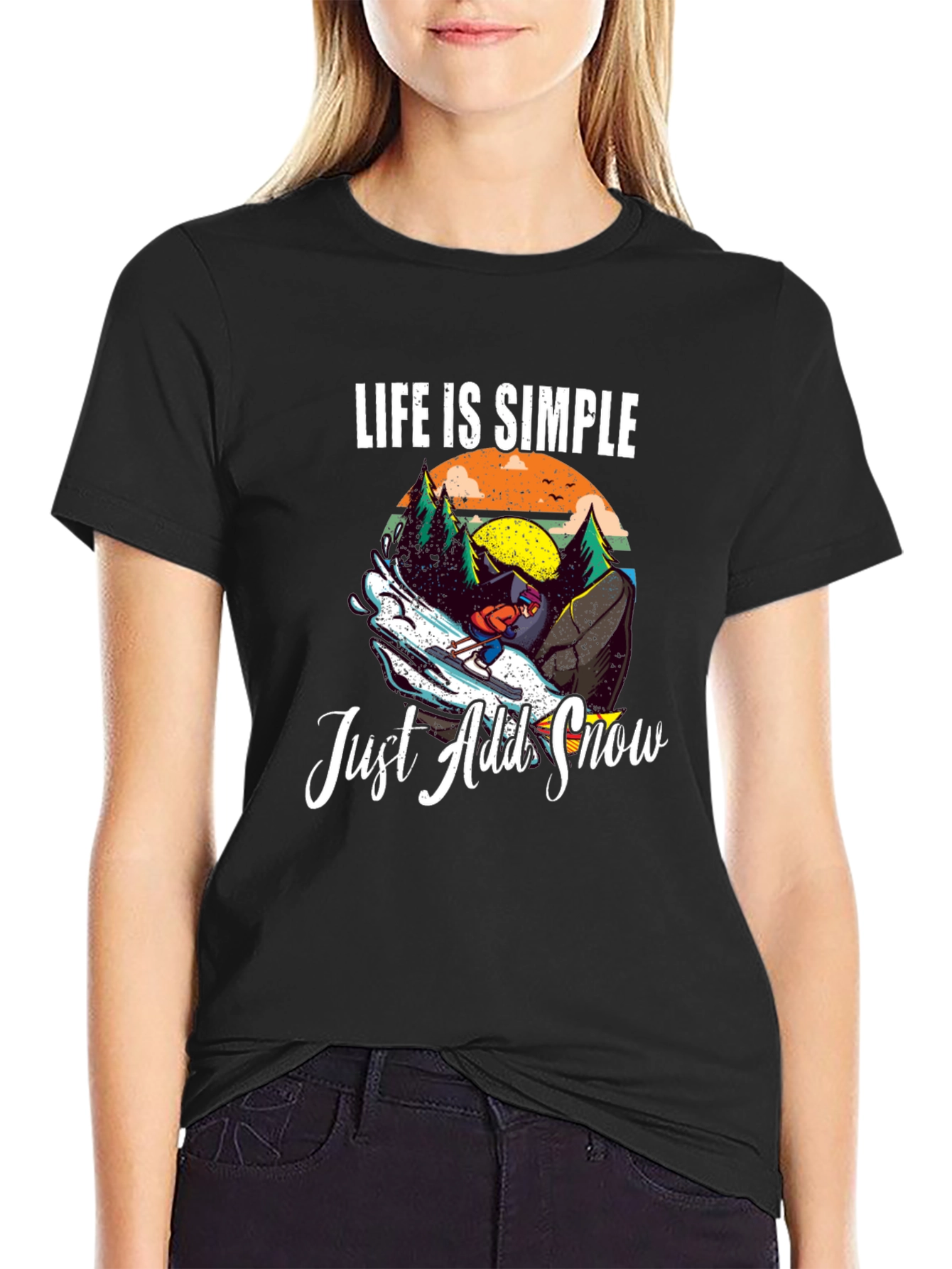 Life is Simple Just Add Snow T-Shirt