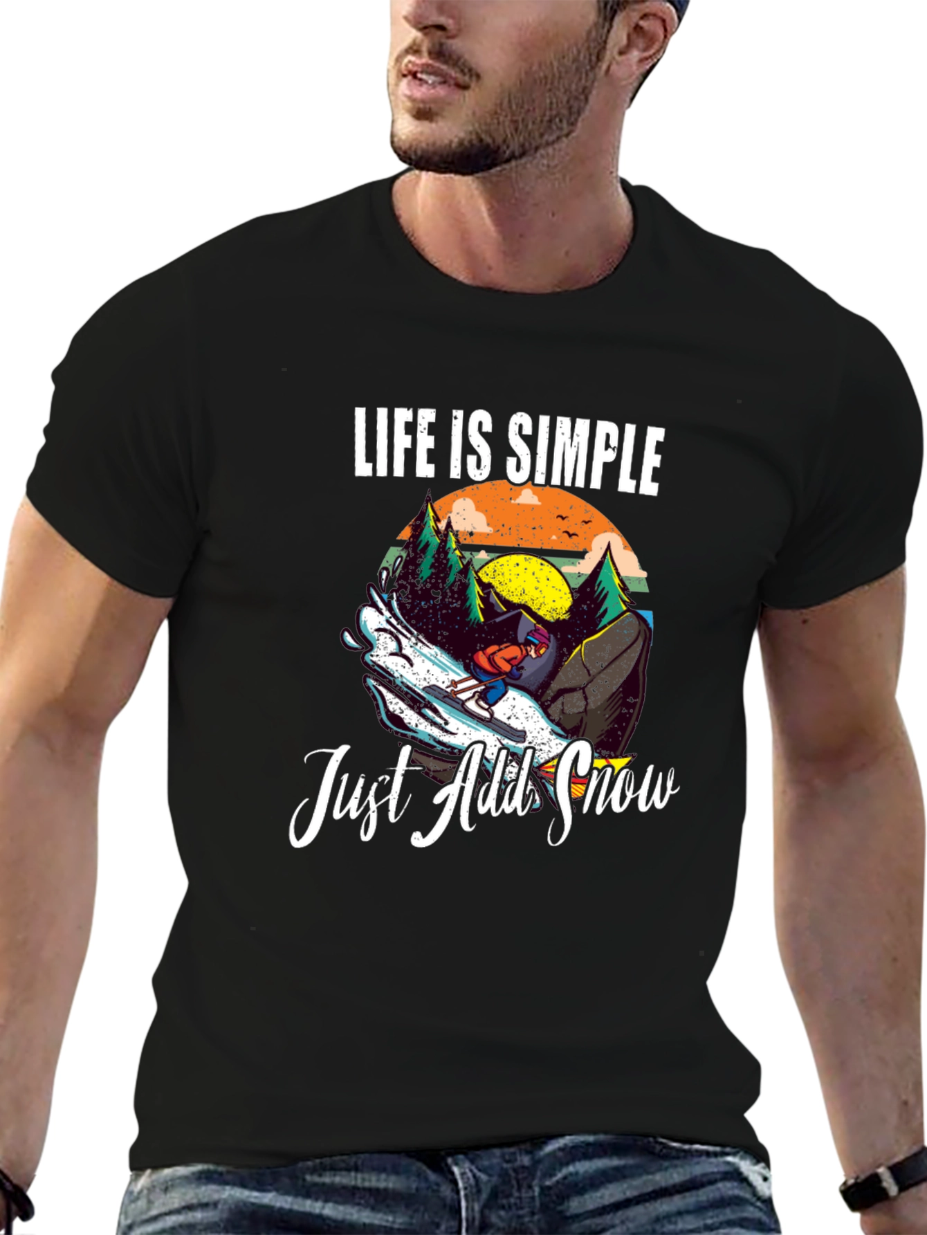 Life is Simple Just Add Snow T-Shirt