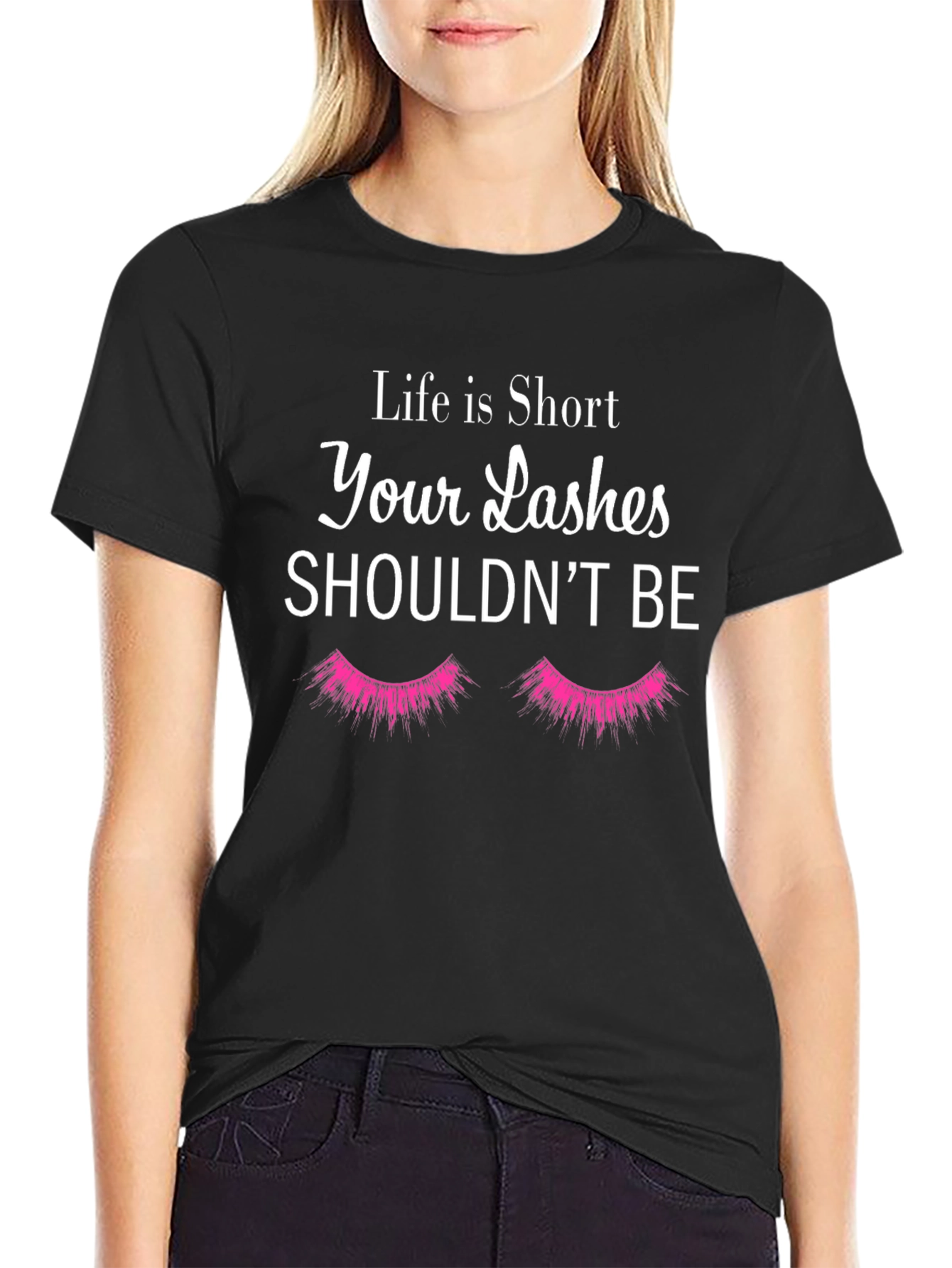 Life is Short Lashes Graphic T-Shirt