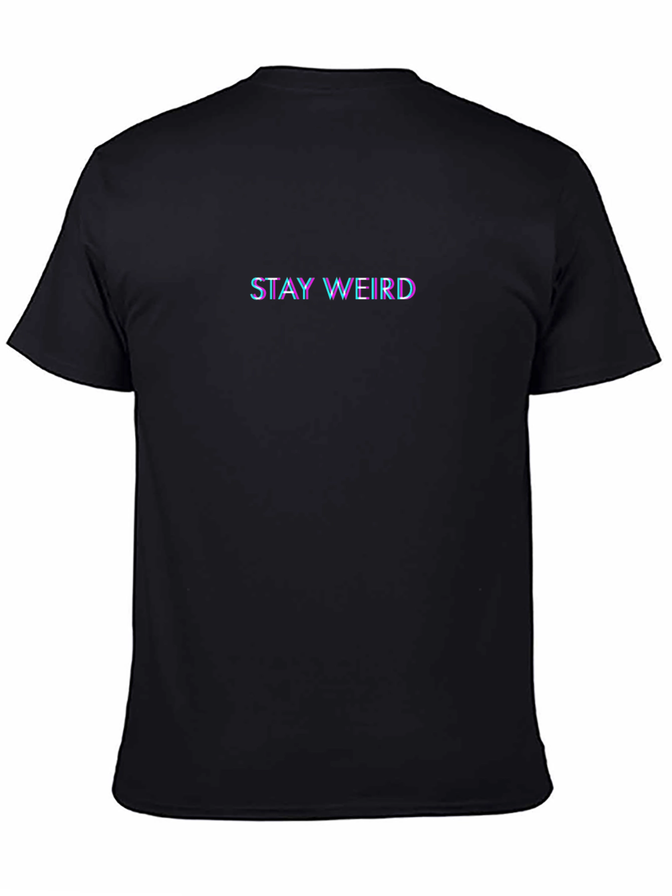 Stay Weird Black T-Shirt