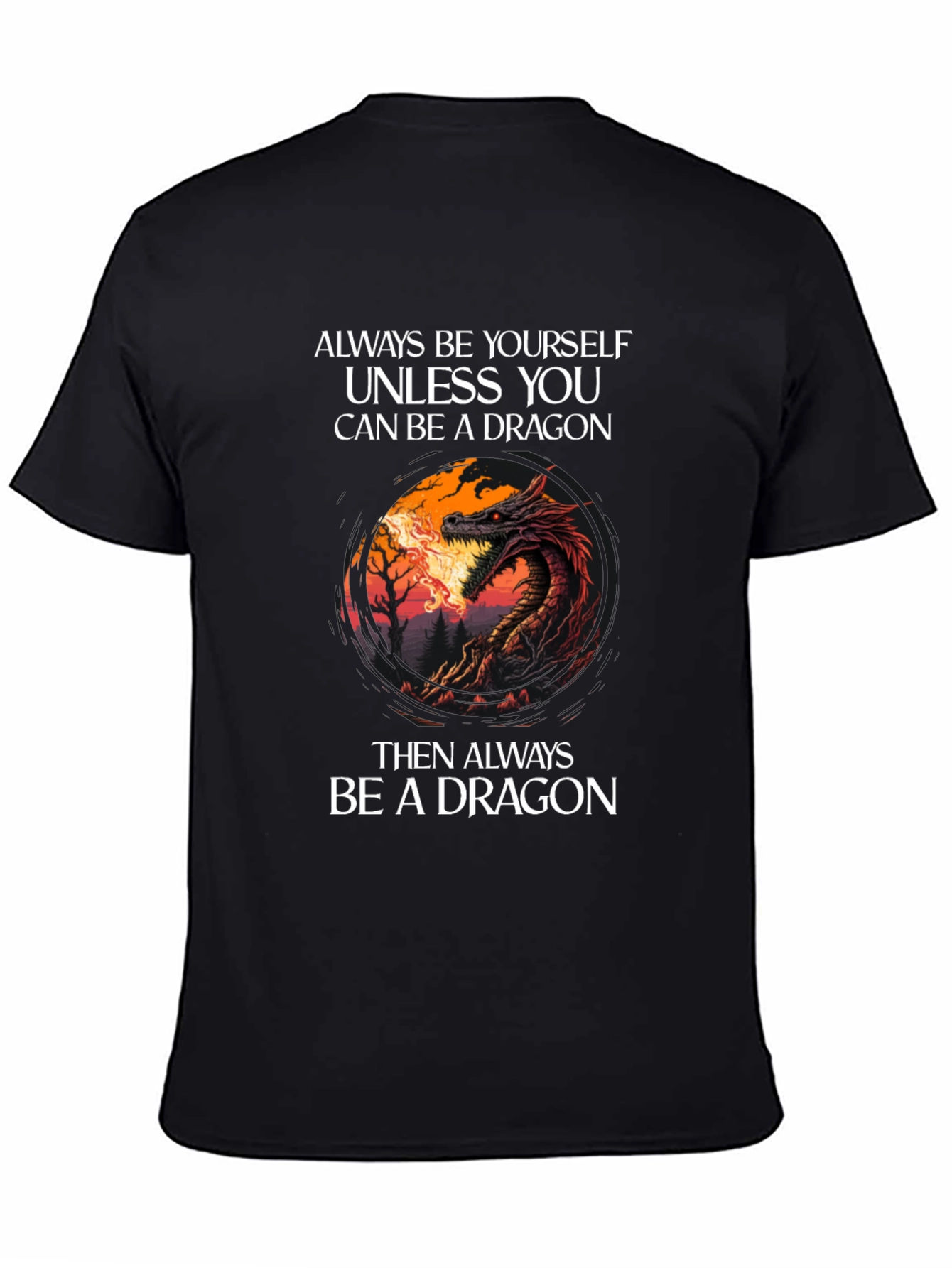 Dragon Graphic T-Shirt - Always Be Yourself
