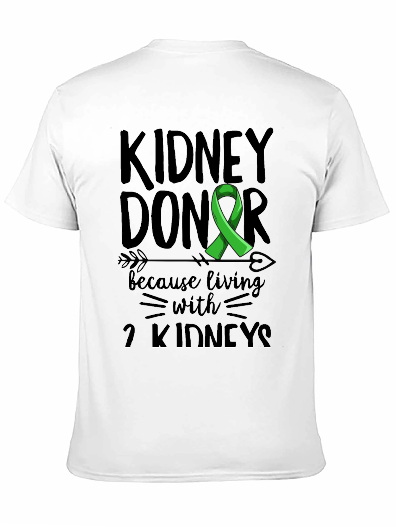 Kidney Donor Awareness Graphic T-Shirt