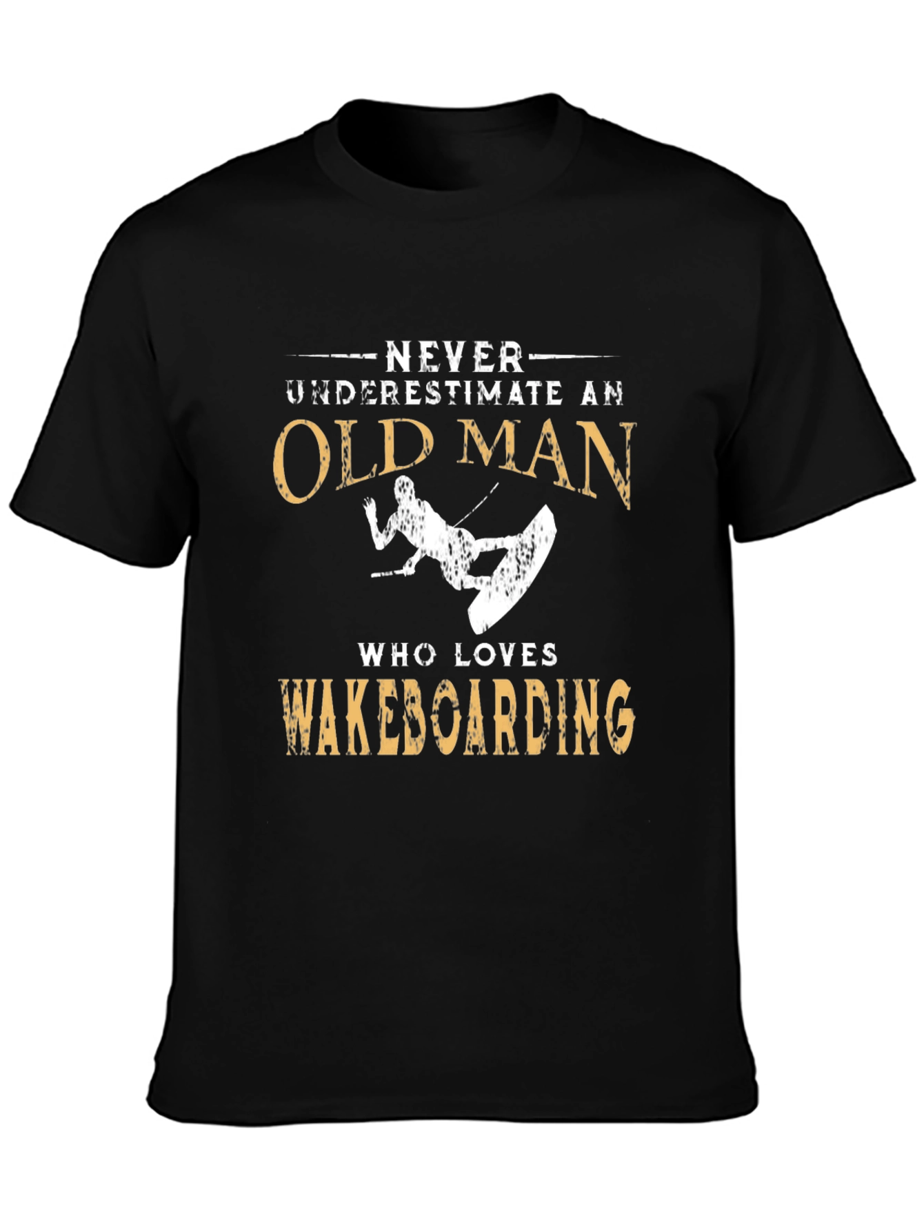 Never Underestimate Old Man Wakeboarding T-Shirt