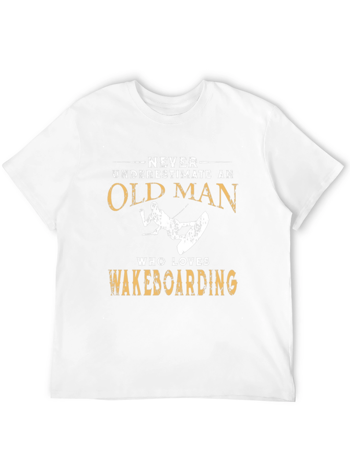 Never Underestimate Old Man Wakeboarding T-Shirt