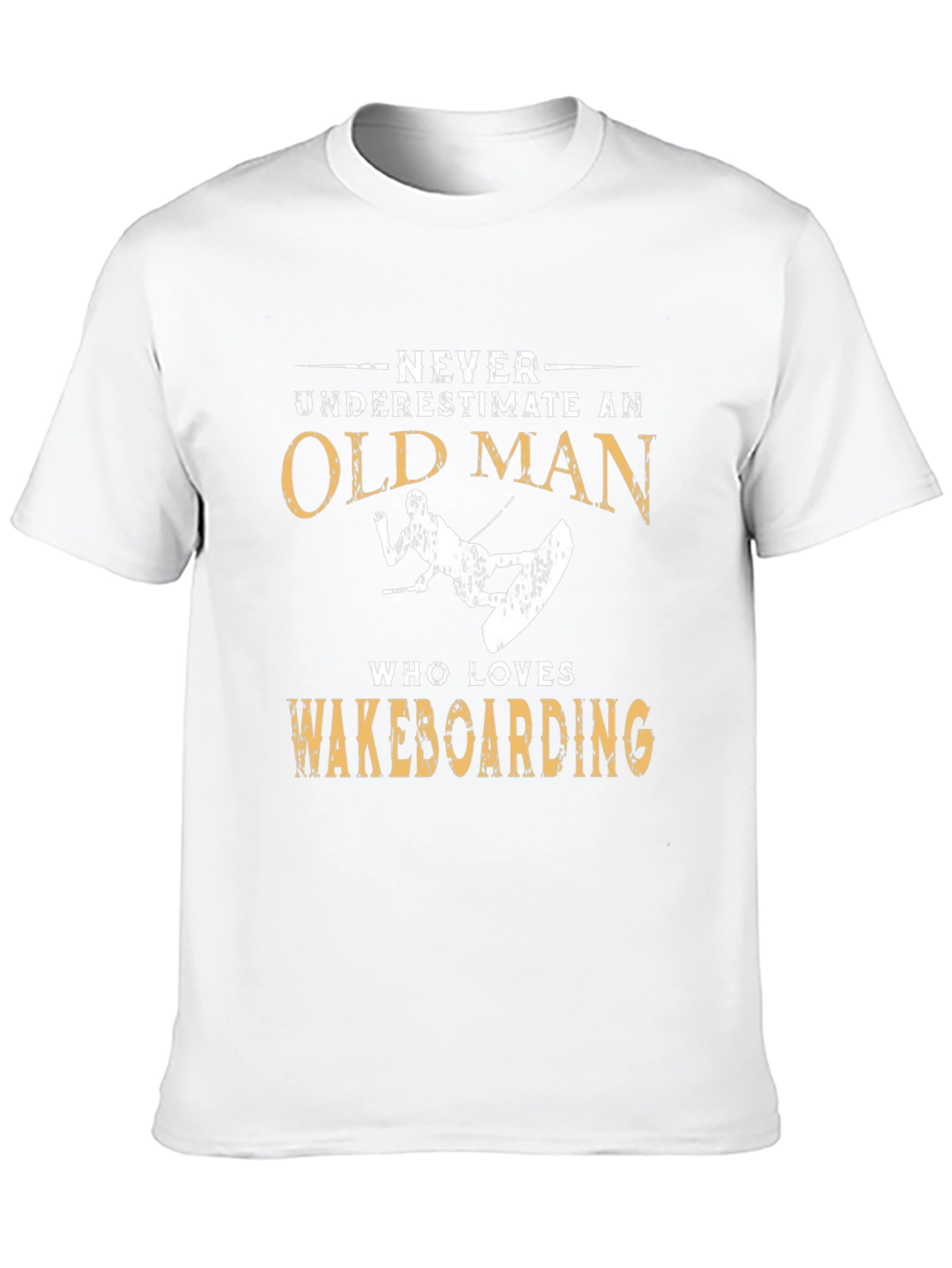 Never Underestimate Old Man Wakeboarding T-Shirt
