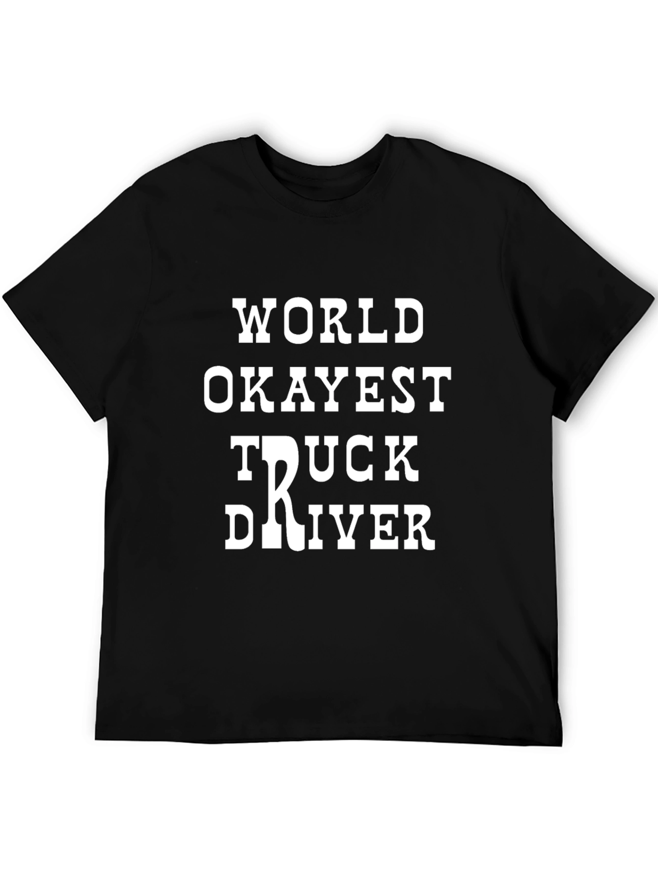 Okayest Truck Driver Black Graphic Tee