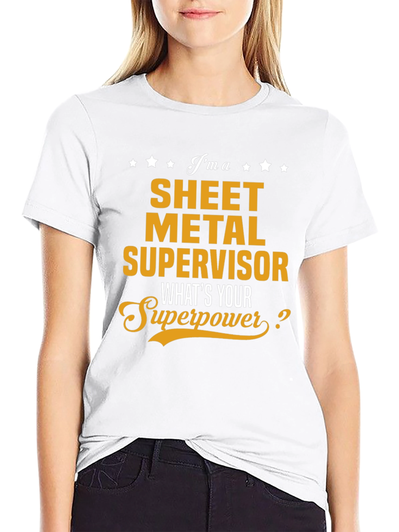 Sheet Metal Supervisor T-Shirt - Whats Your Superpower?