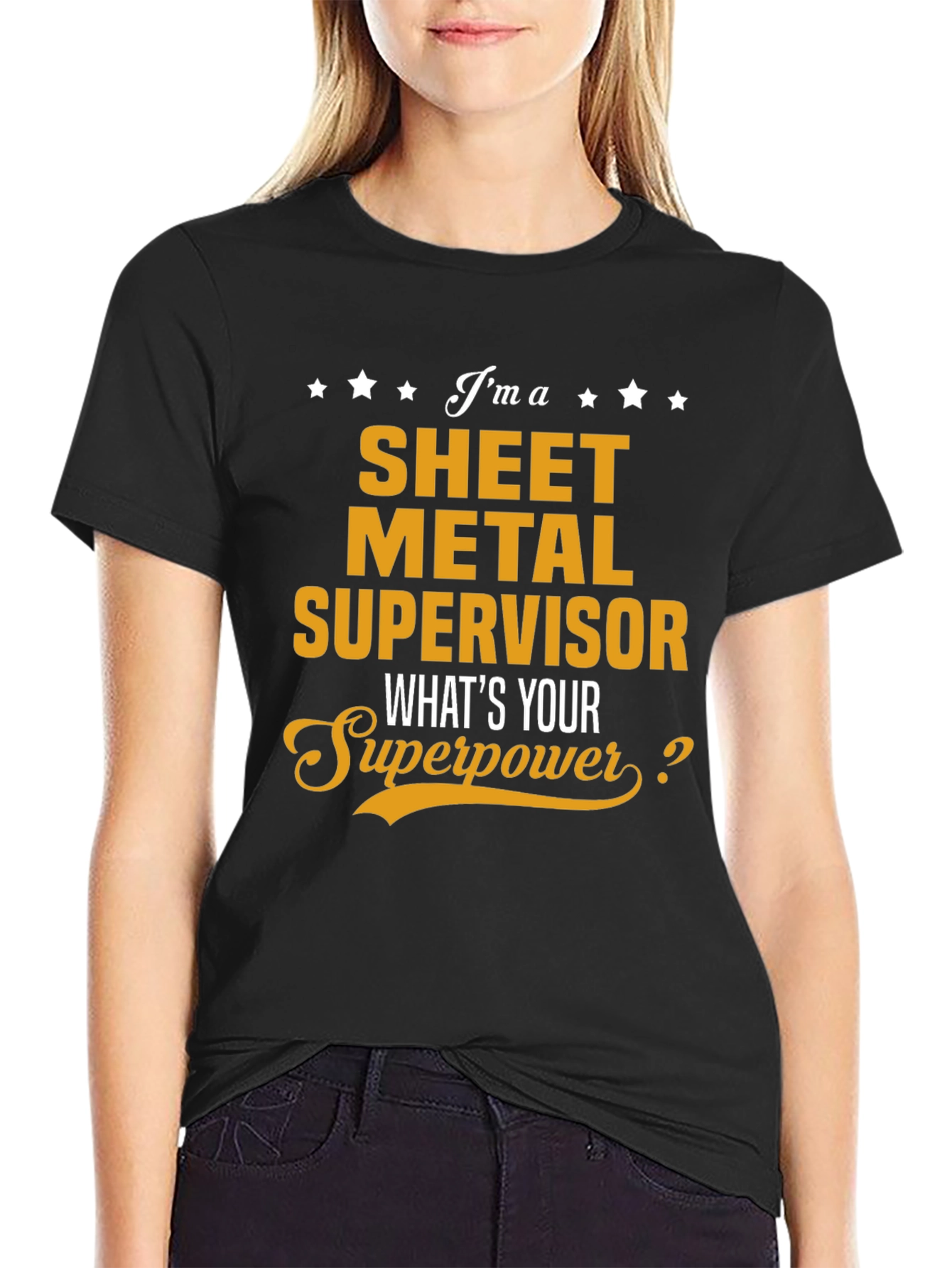 Sheet Metal Supervisor T-Shirt - Whats Your Superpower?