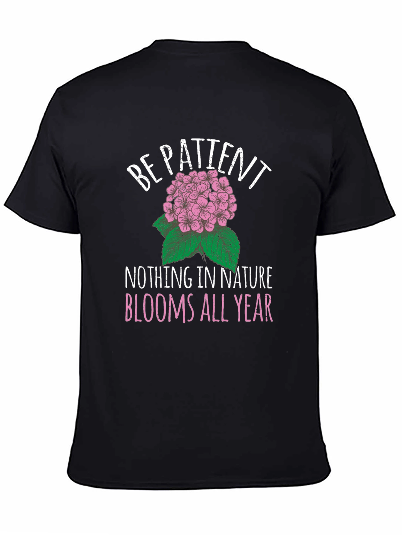 Be Patient Flower Graphic T-Shirt
