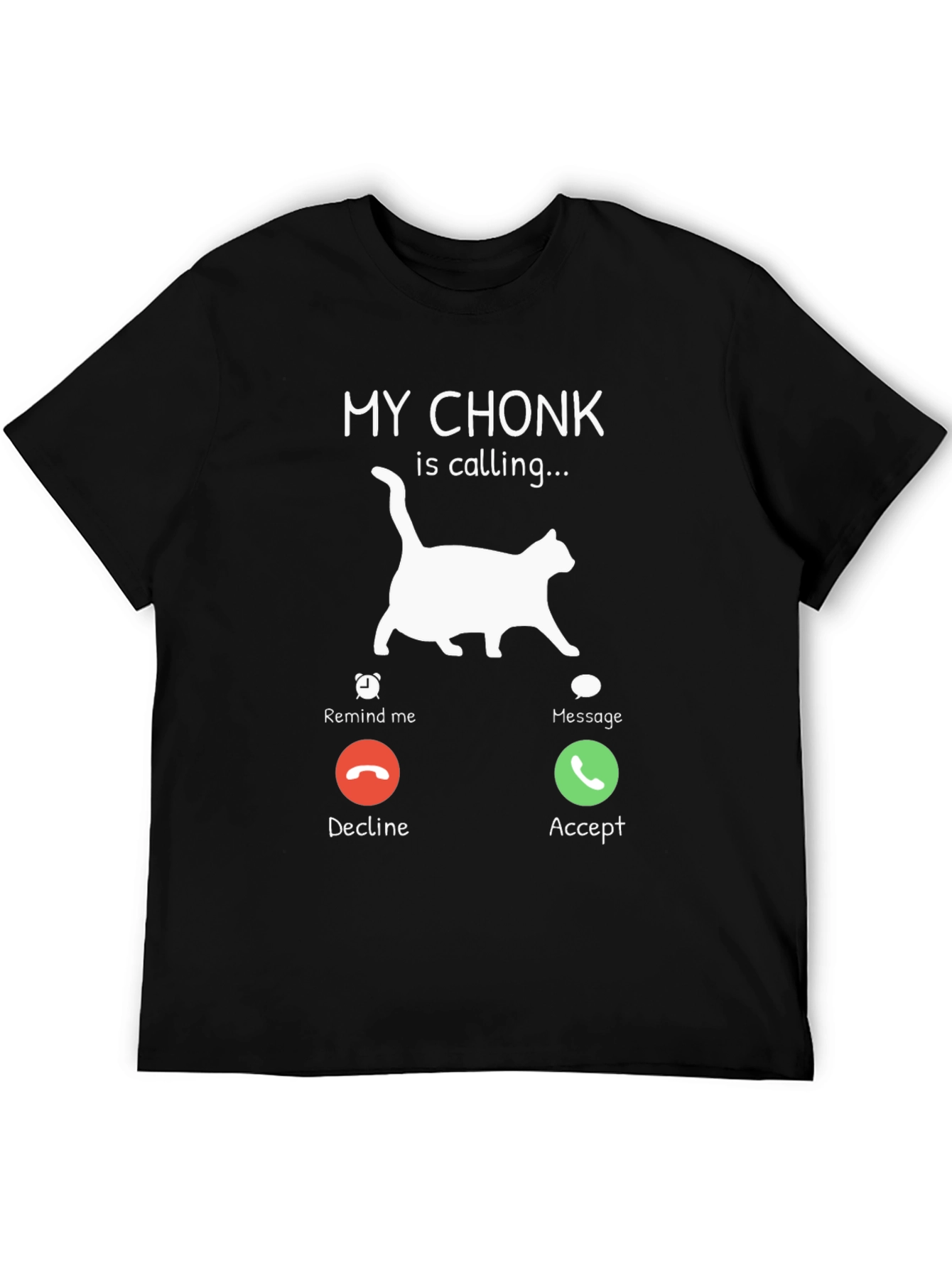 My Chonk is Calling T-Shirt Cat Lover Tee