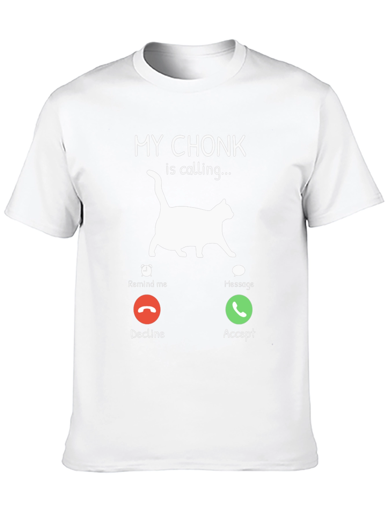 My Chonk is Calling T-Shirt Cat Lover Tee