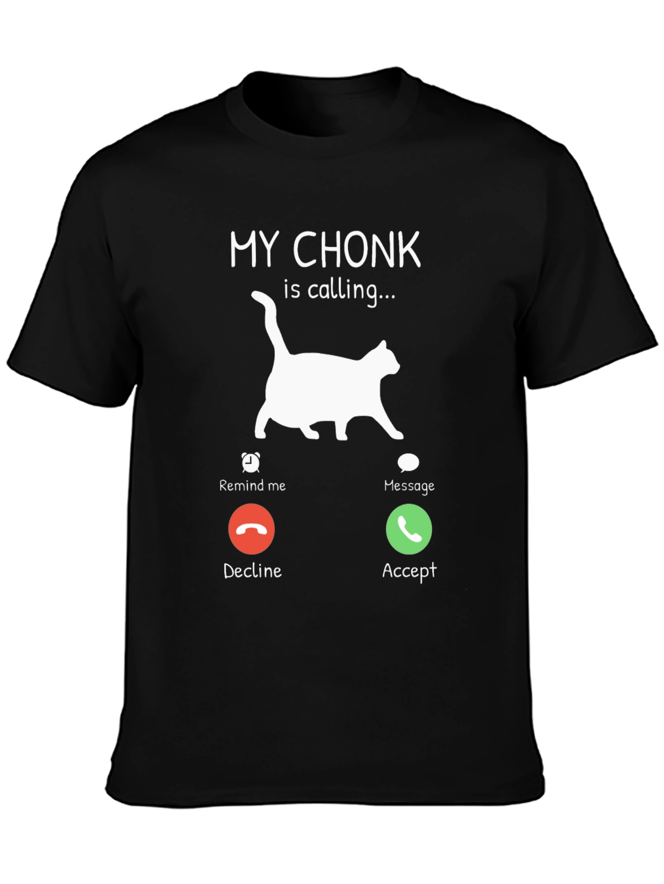 My Chonk is Calling T-Shirt Cat Lover Tee