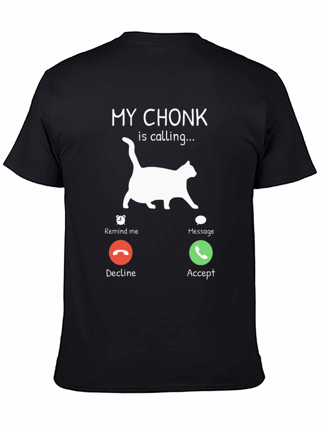 My Chonk is Calling T-Shirt Cat Lover Tee