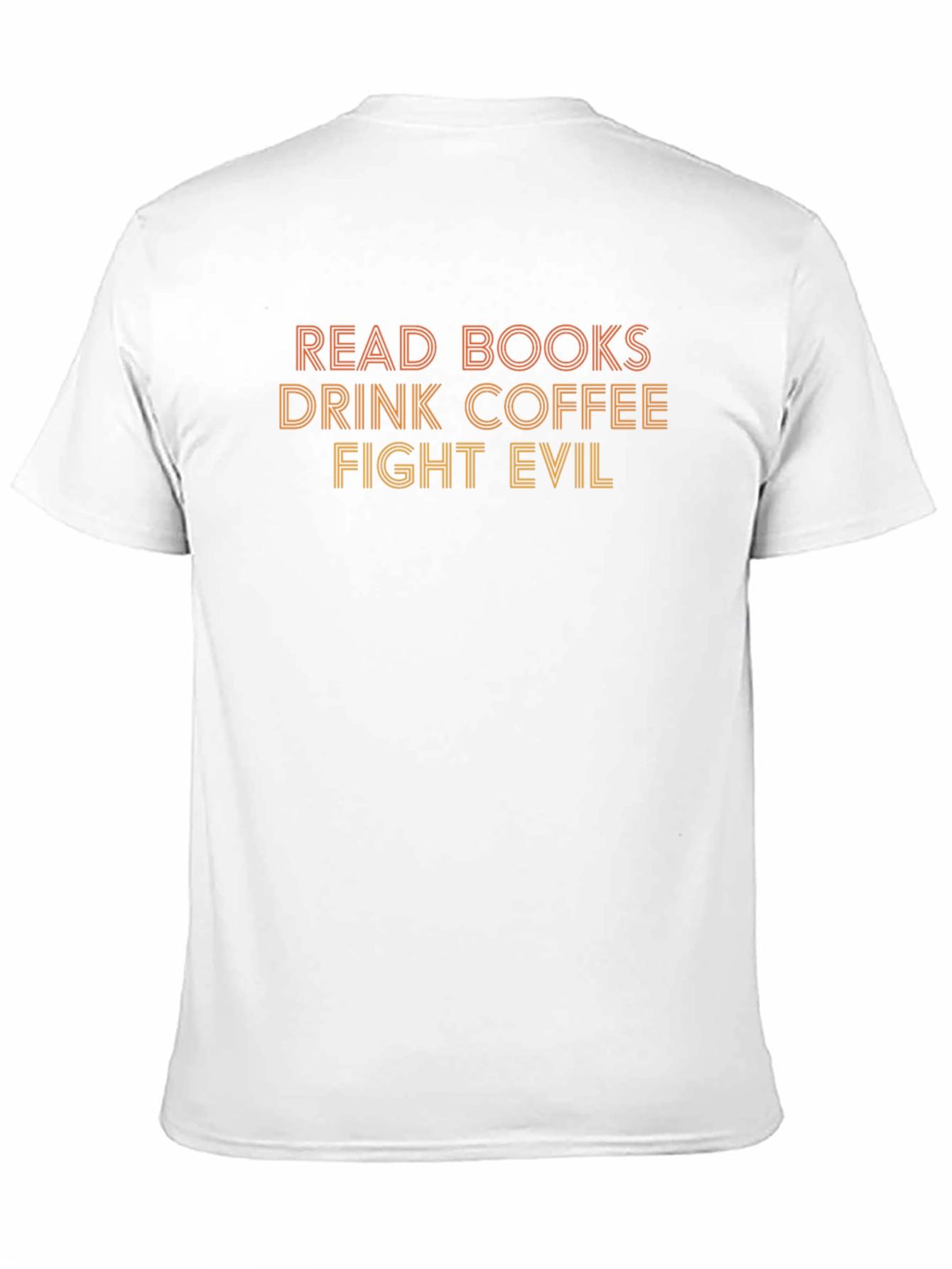 Read Books Drink Coffee Fight Evil Graphic Tee