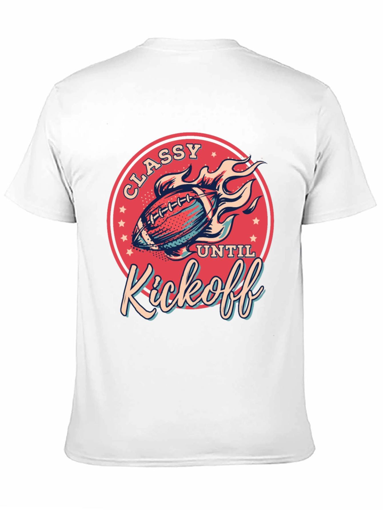 Classy Until Kickoff T-Shirt - Football Fan Tee