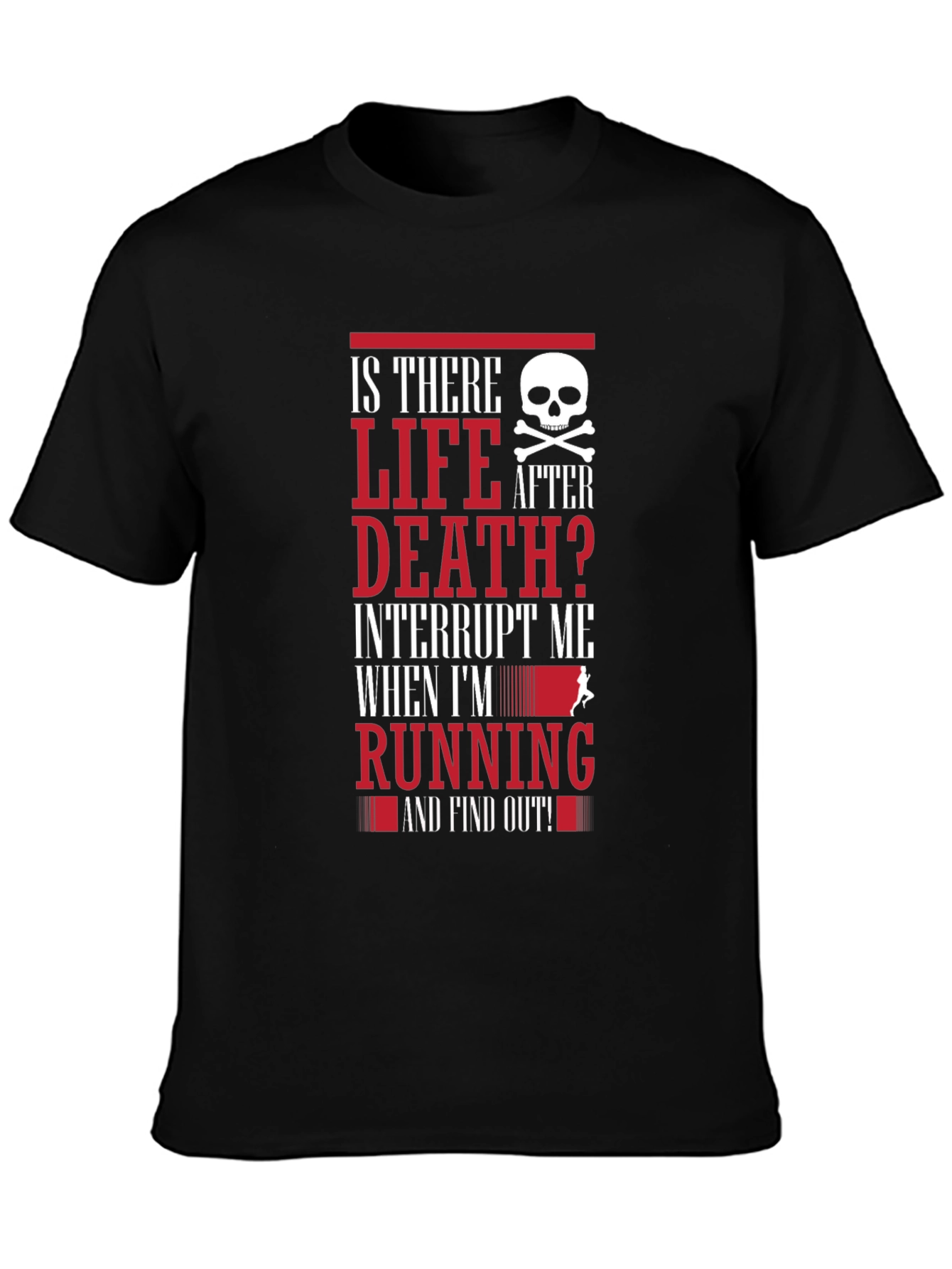 Is There Life After Death Running T-Shirt