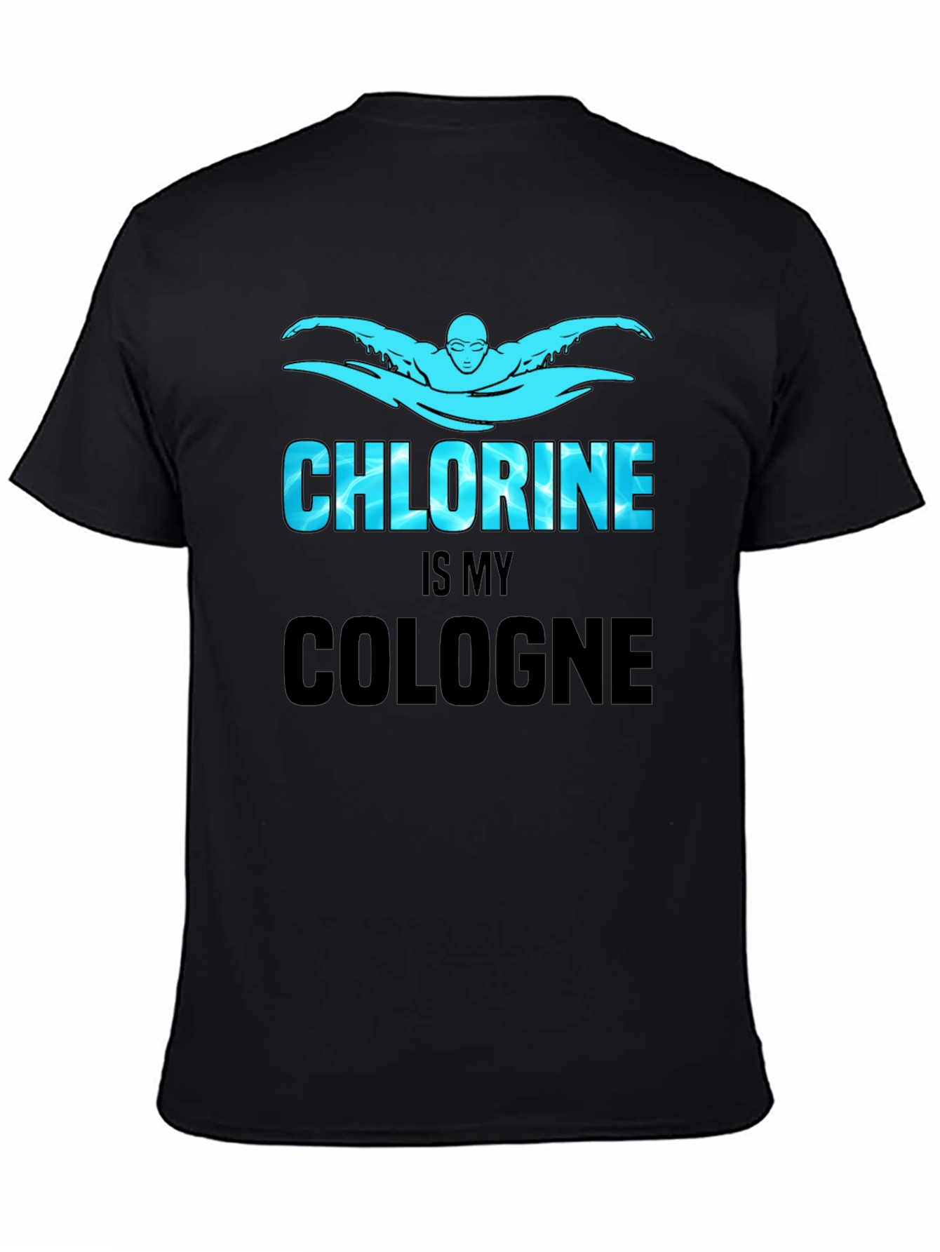 Chlorine Is My Cologne Swimmer T-Shirt