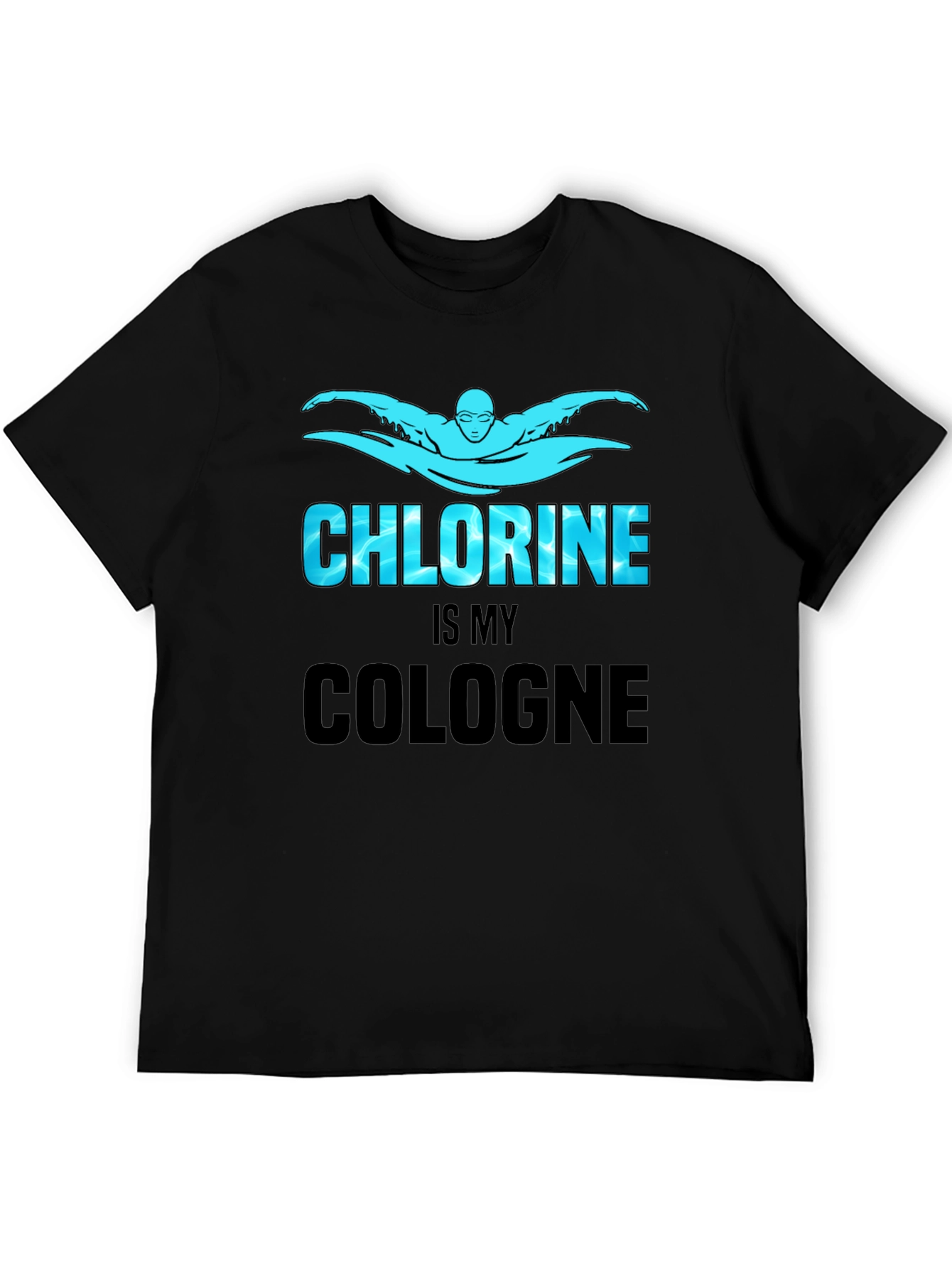 Chlorine Is My Cologne Swimmer T-Shirt