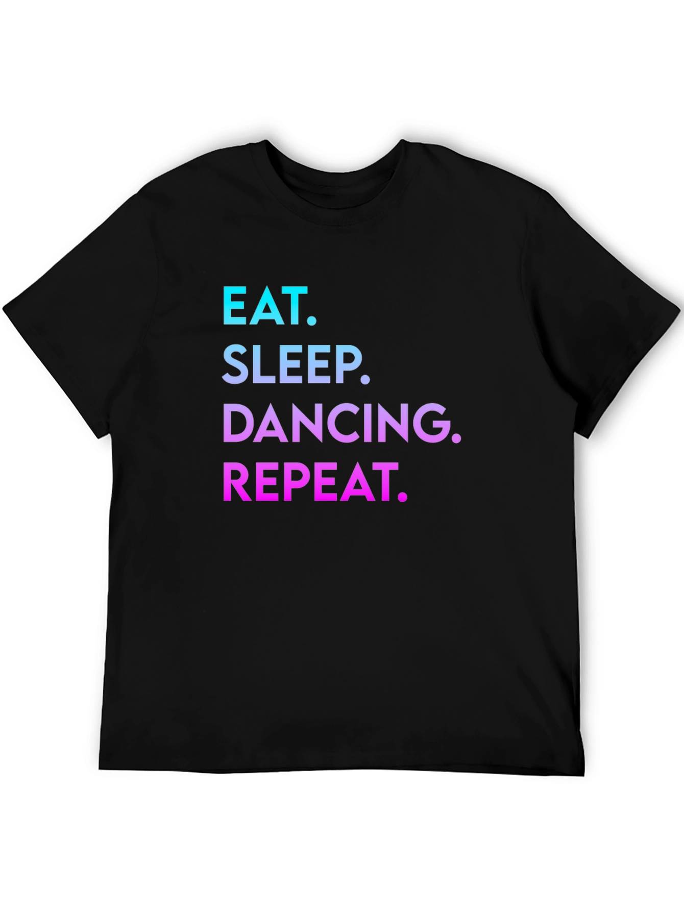 Eat Sleep Dancing Repeat T-Shirt