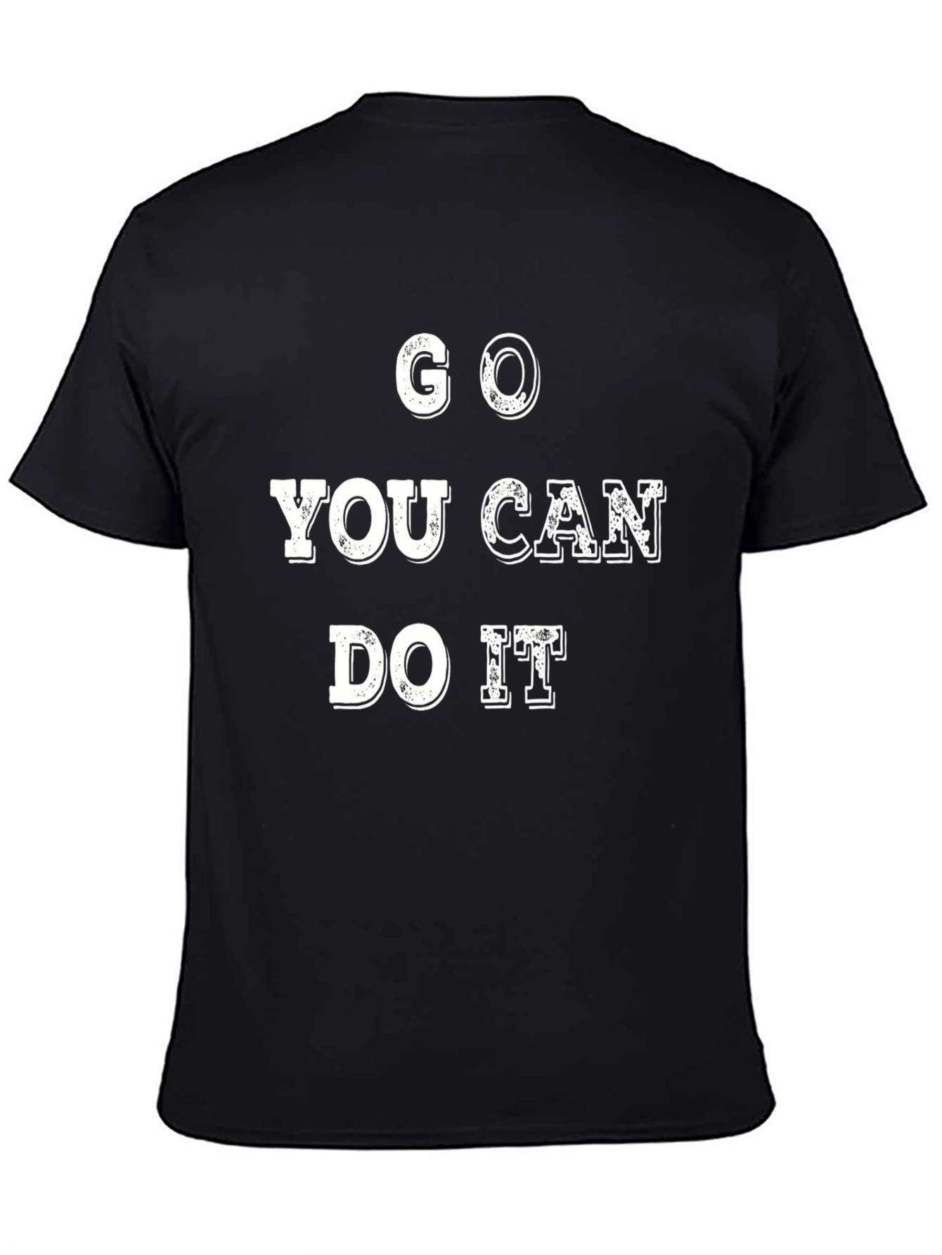 Motivational Graphic Tee - Go You Can Do It