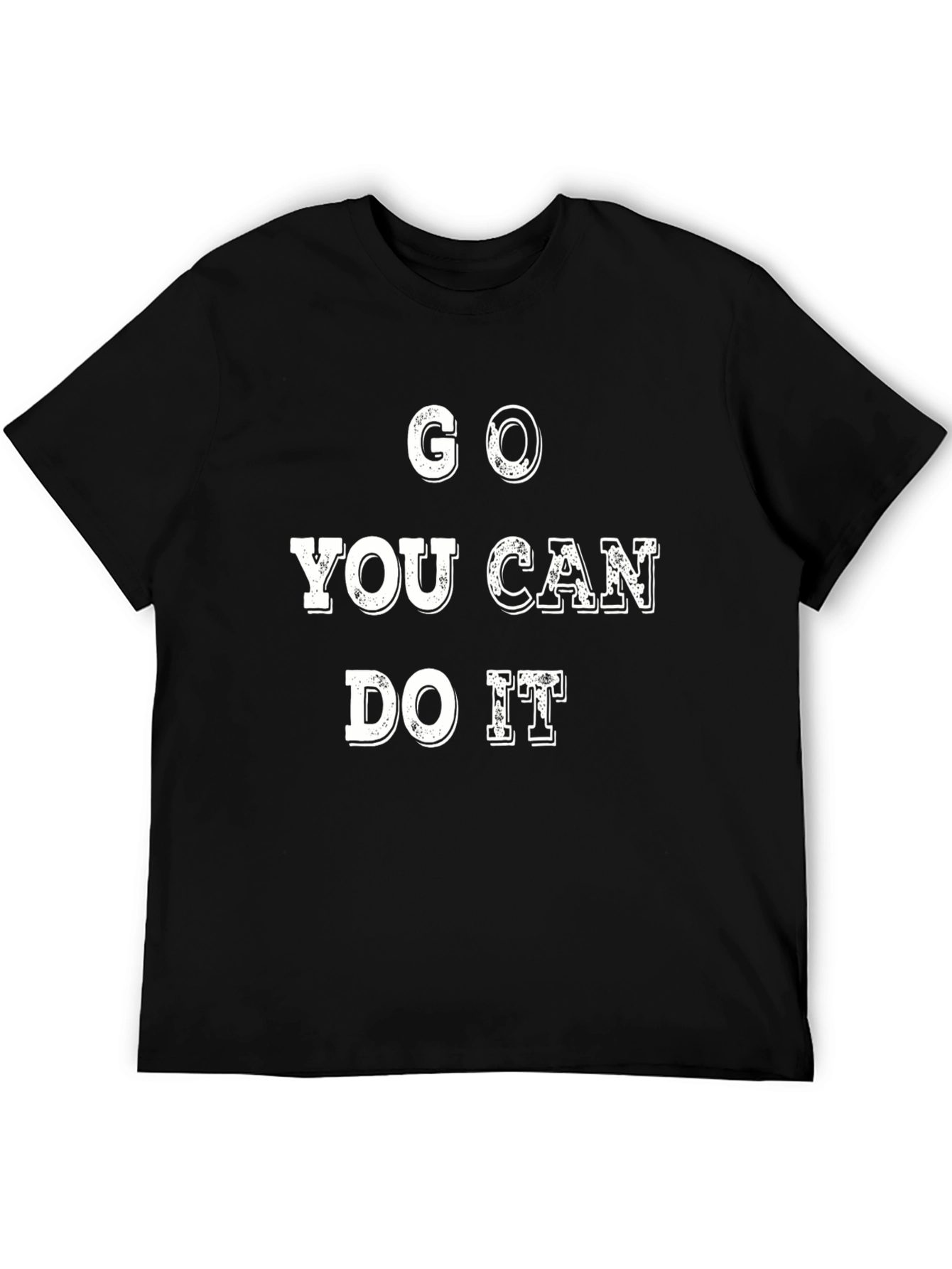 Motivational Graphic Tee - Go You Can Do It
