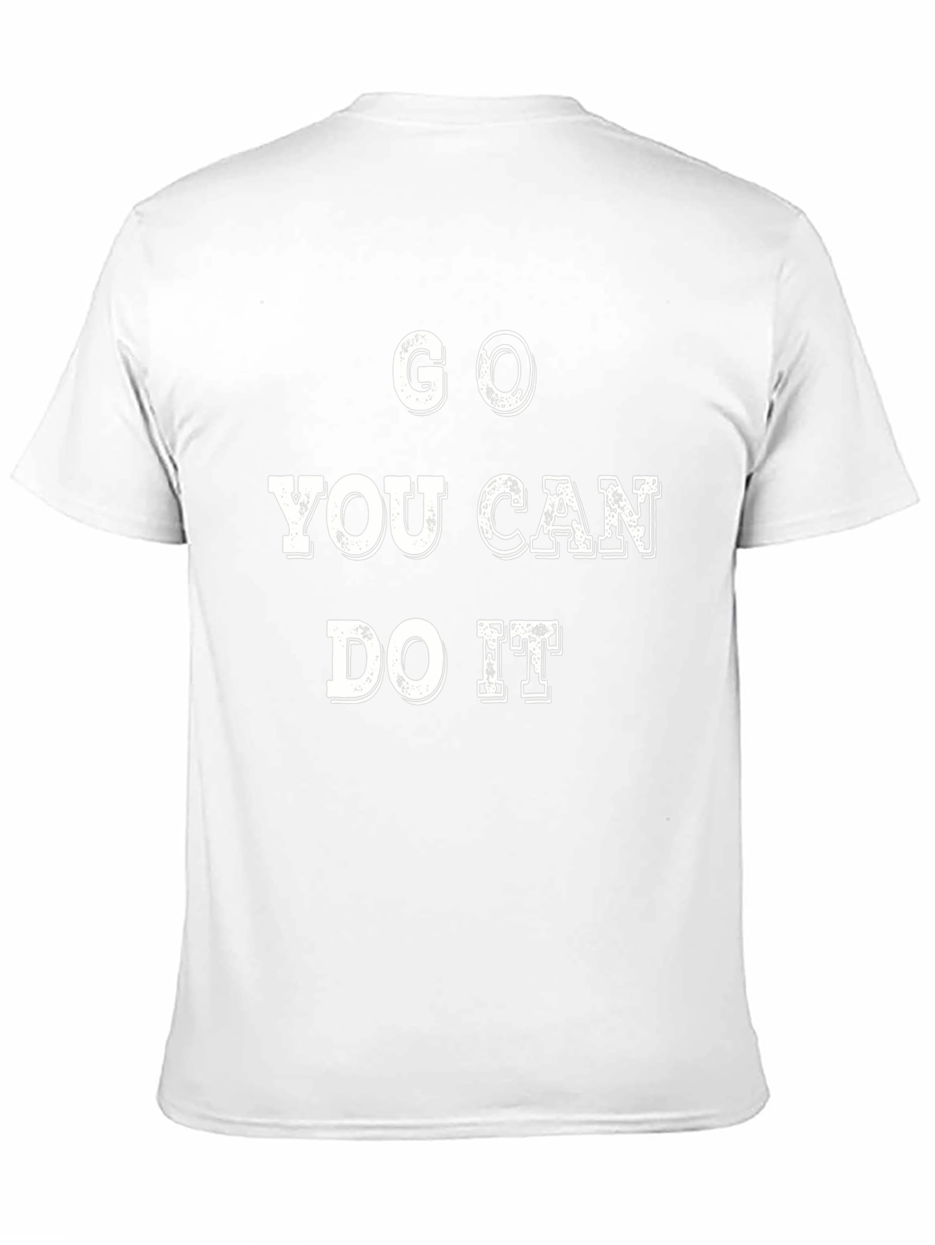 Motivational Graphic Tee - Go You Can Do It