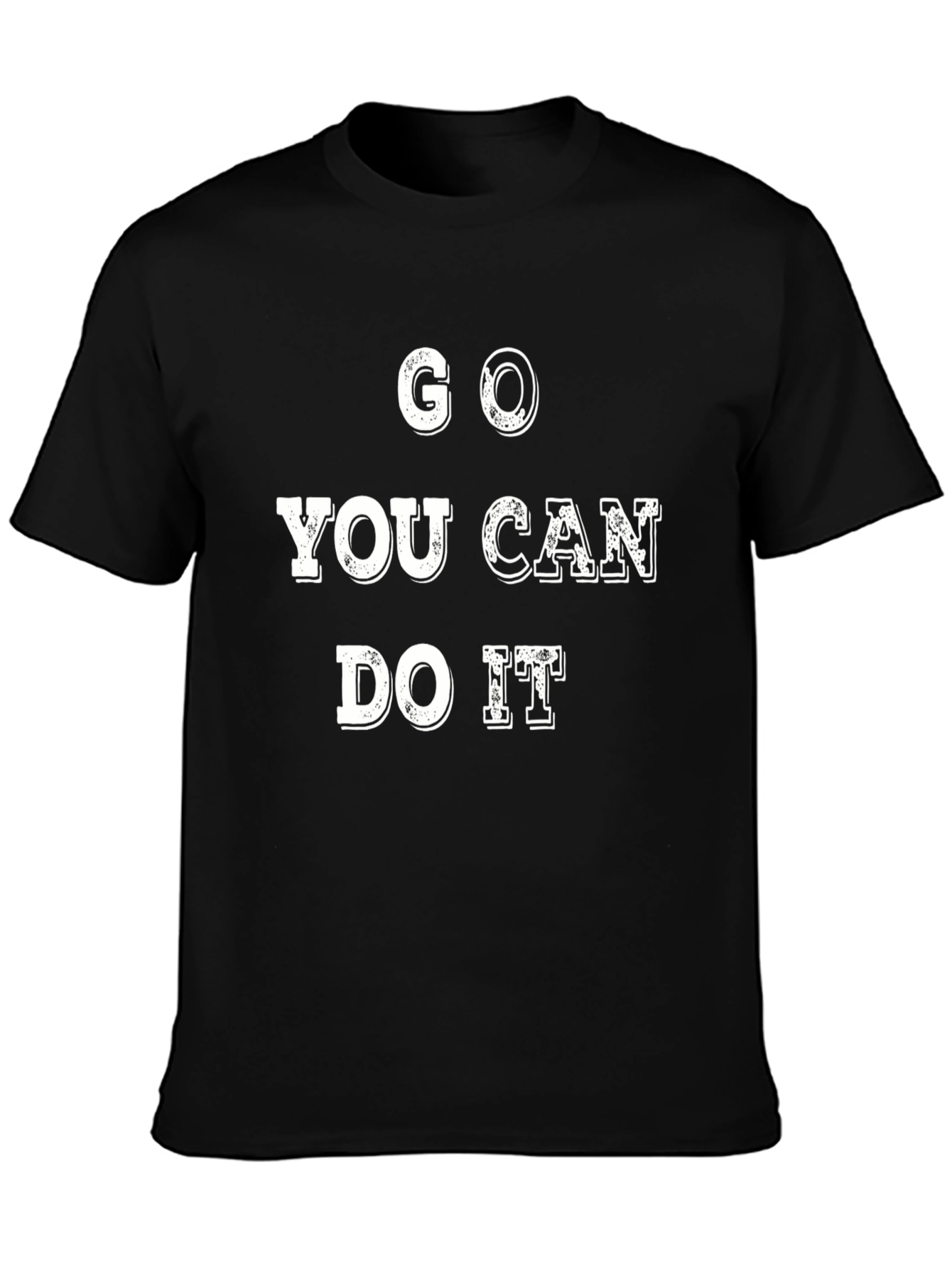 Motivational Graphic Tee - Go You Can Do It