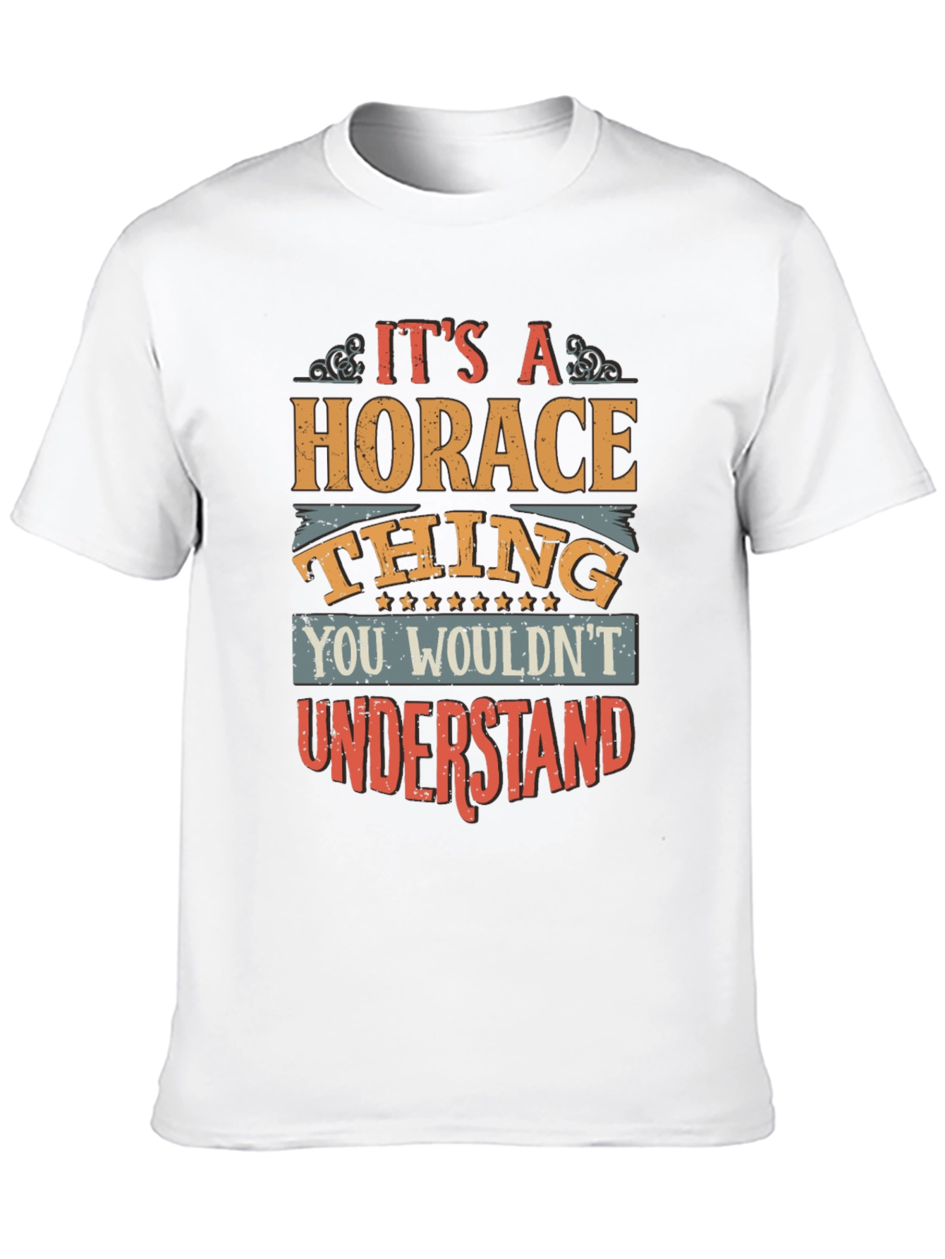 Its a Horace Thing - Mens Graphic T-Shirt