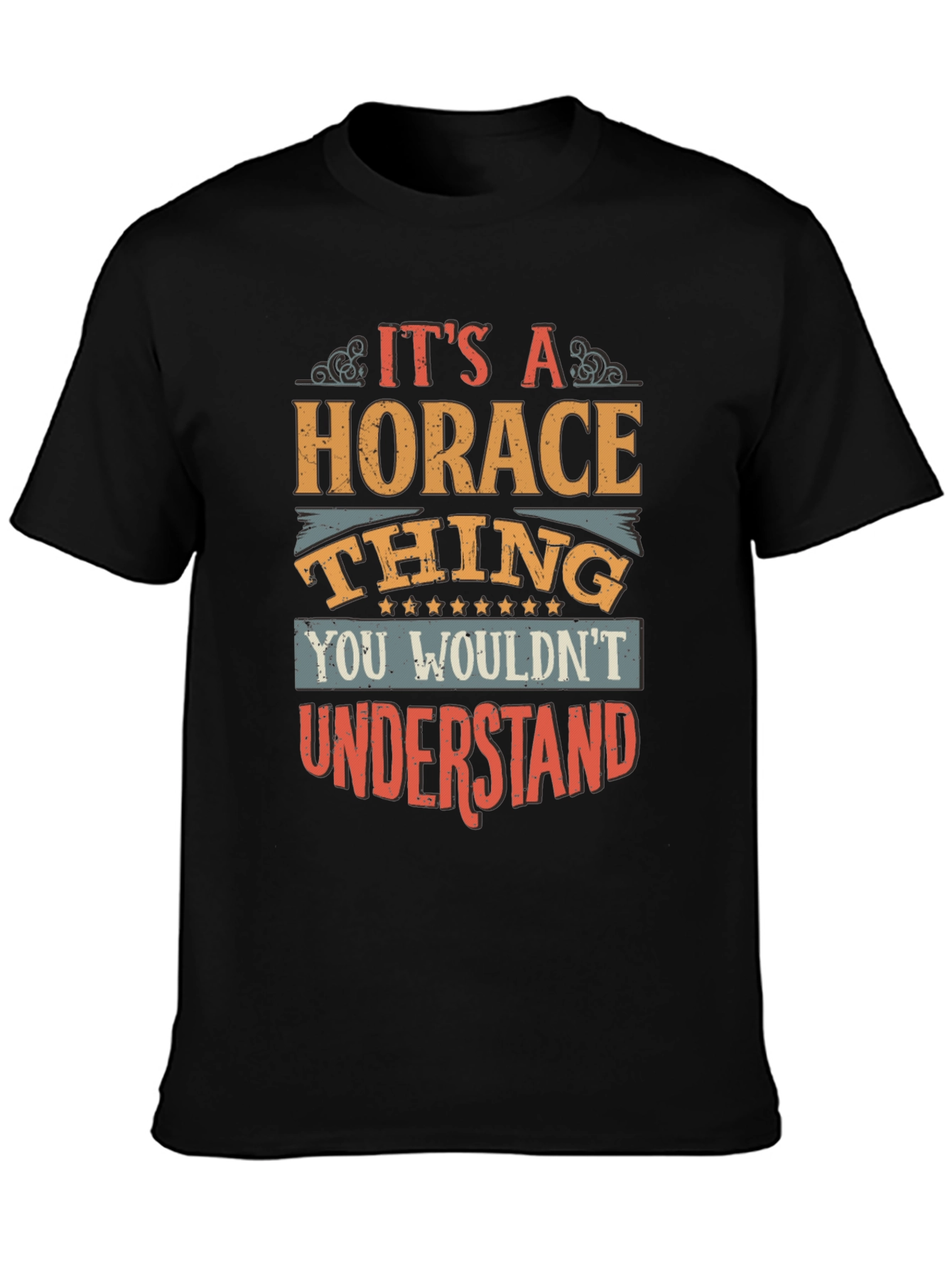 Its a Horace Thing - Mens Graphic T-Shirt